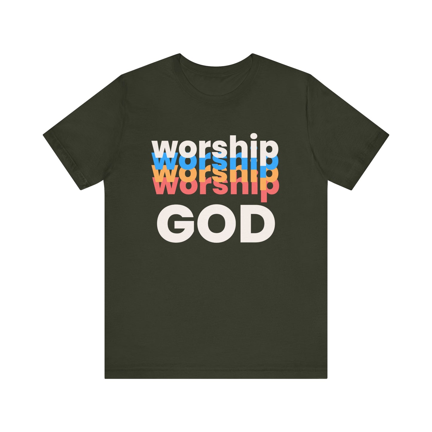 Worship God Tshirt, Worship Tshirt, Christian Apparel, Worship God, Men Woman Worship God Tshirt, Unisex Jersey Short Sleeve Tee