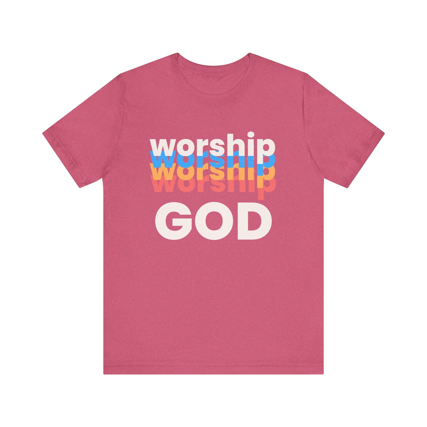 Worship God Tshirt, Worship Tshirt, Christian Apparel, Worship God, Men Woman Worship God Tshirt, Unisex Jersey Short Sleeve Tee