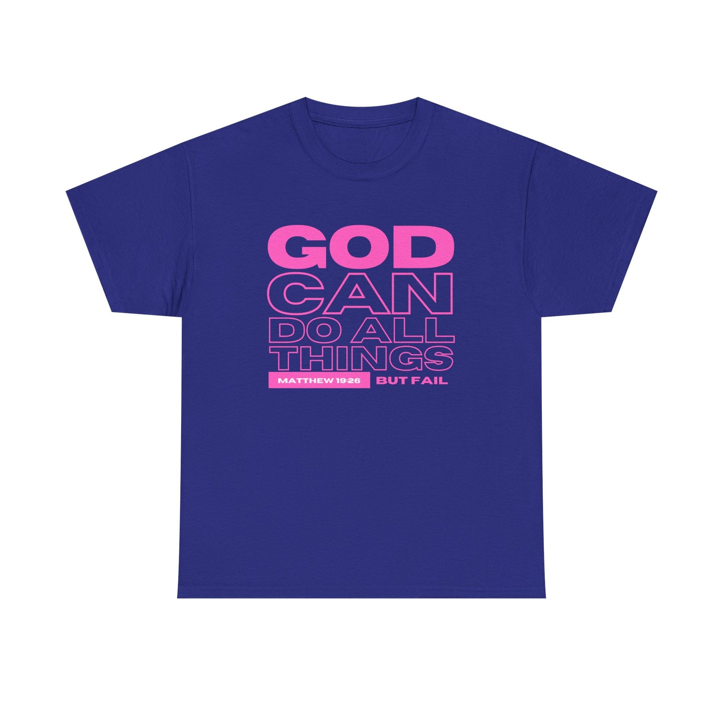 God Can Do All Things Tshirt, God Can Tshirt, Do All Things Tshirt, Can Do all, Christian Apparel, Men/Women Tshirt, Unisex Heavy Cotton Tee