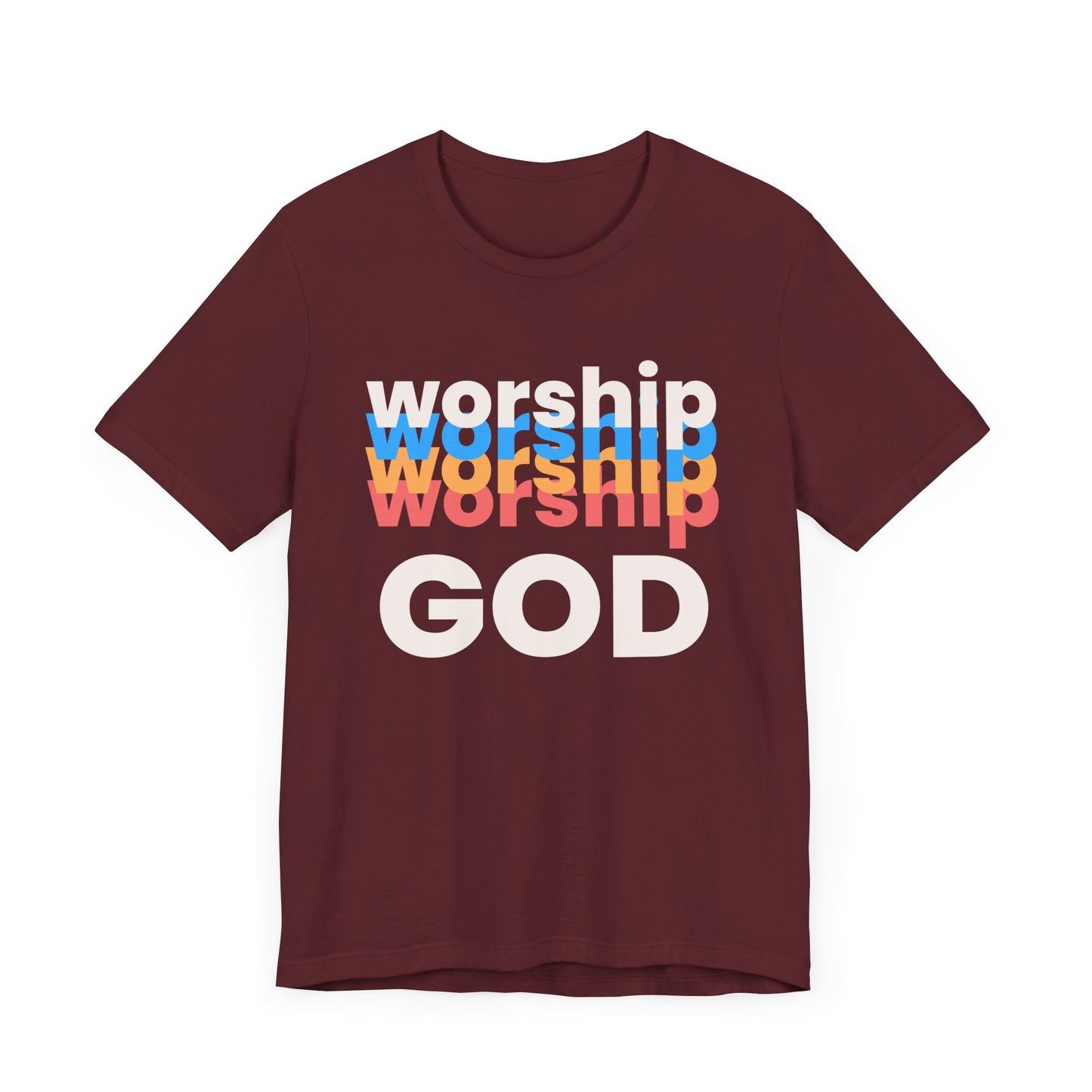 Worship God Tshirt, Worship Tshirt, Christian Apparel, Worship God, Men Woman Worship God Tshirt, Unisex Jersey Short Sleeve Tee