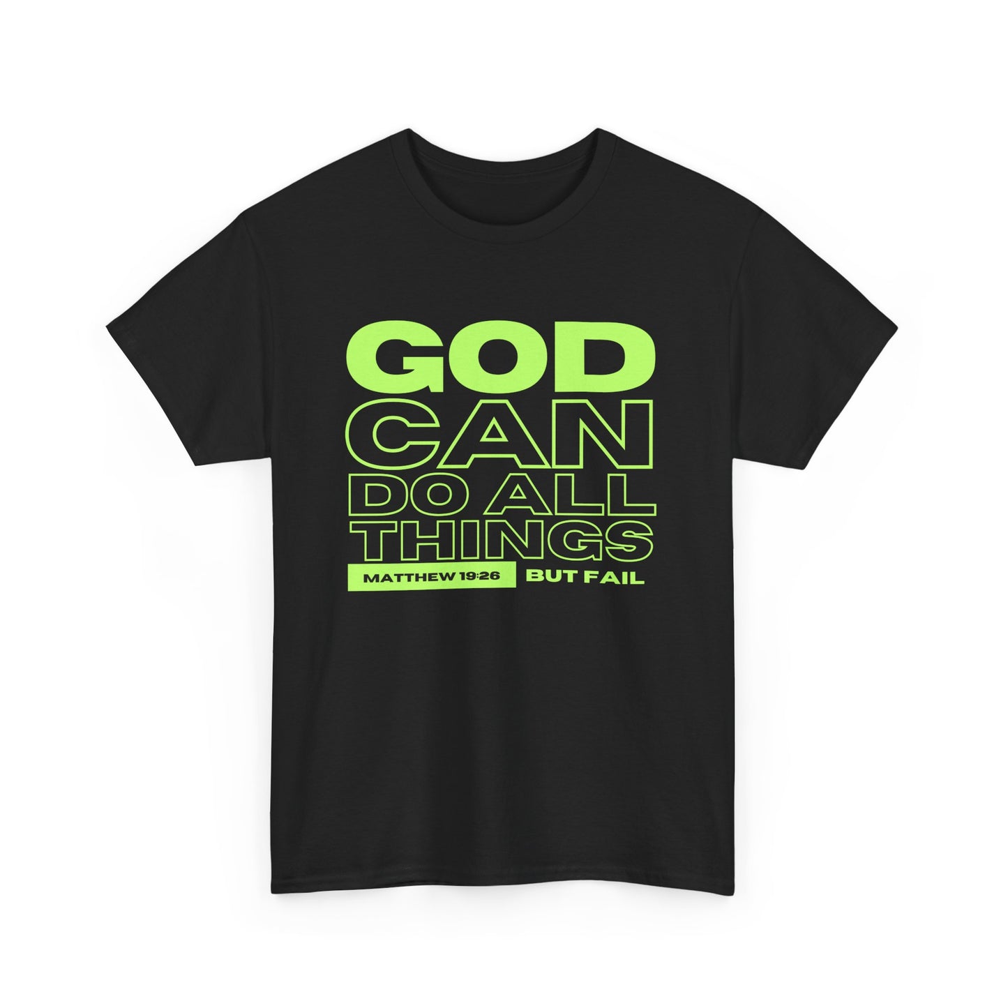 God Can Do All Things Tshirt, God Can Tshirt, Do All Things Tshirt, Can Do all, Christian Apparel, Men/Women Tshirt, Unisex Heavy Cotton Tee