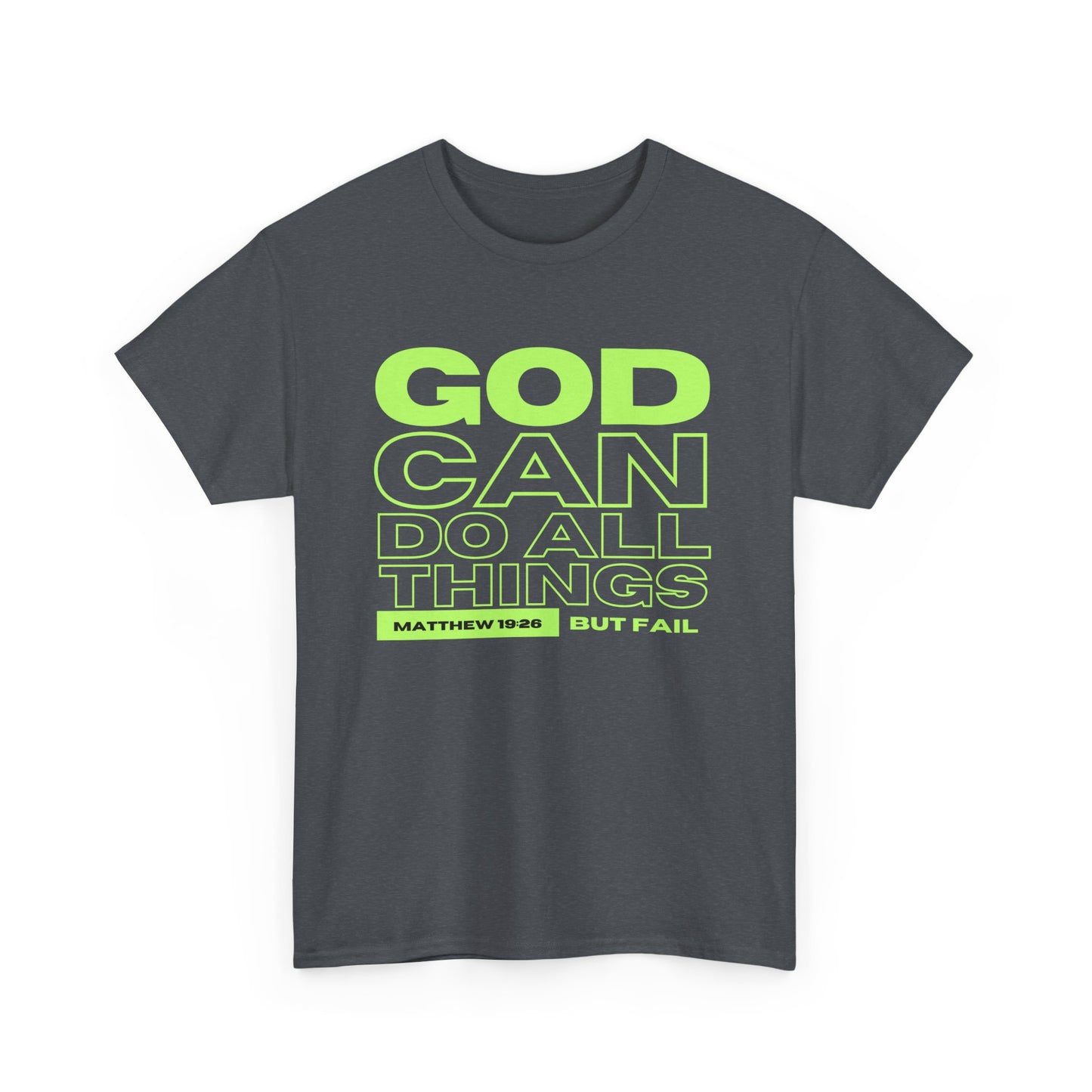 God Can Do All Things Tshirt, God Can Tshirt, Do All Things Tshirt, Can Do all, Christian Apparel, Men/Women Tshirt, Unisex Heavy Cotton Tee