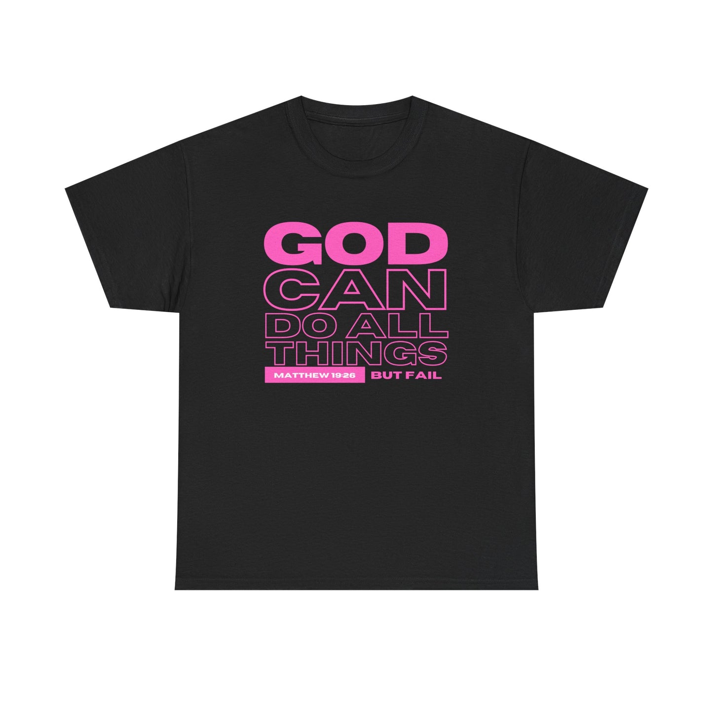 God Can Do All Things Tshirt, God Can Tshirt, Do All Things Tshirt, Can Do all, Christian Apparel, Men/Women Tshirt, Unisex Heavy Cotton Tee