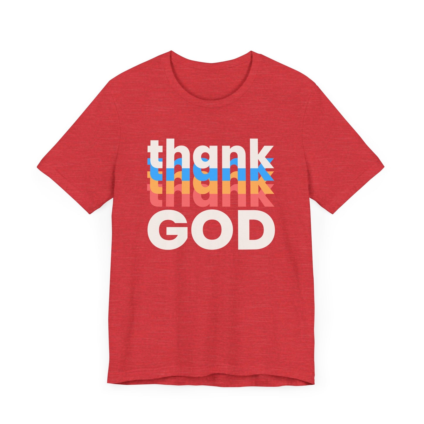 Thank God Tshirt, Thankful Tshirt, Christian Apparel, Men Women Tshirt, Unisex Jersey Short Sleeve Tee