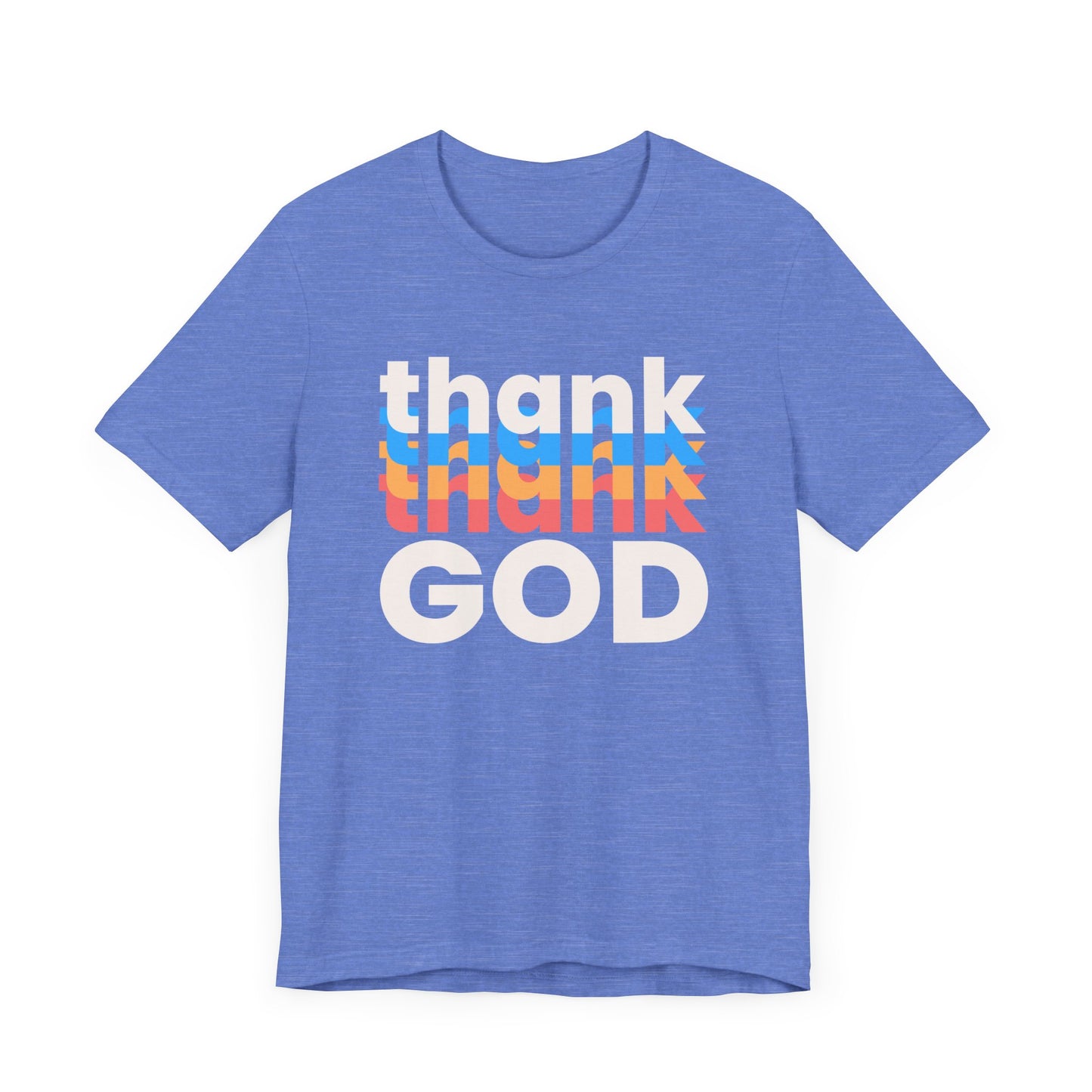 Thank God Tshirt, Thankful Tshirt, Christian Apparel, Men Women Tshirt, Unisex Jersey Short Sleeve Tee