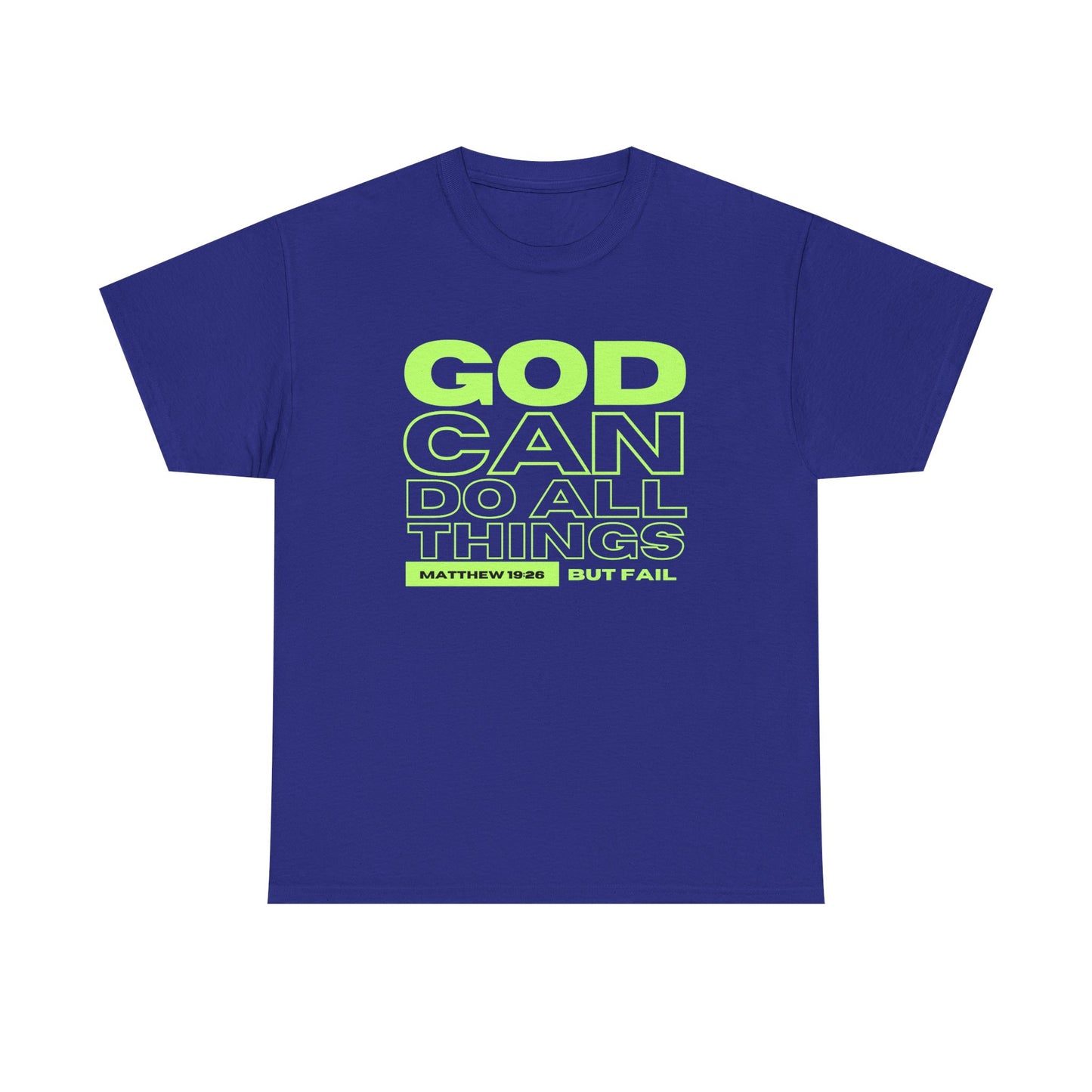 God Can Do All Things Tshirt, God Can Tshirt, Do All Things Tshirt, Can Do all, Christian Apparel, Men/Women Tshirt, Unisex Heavy Cotton Tee