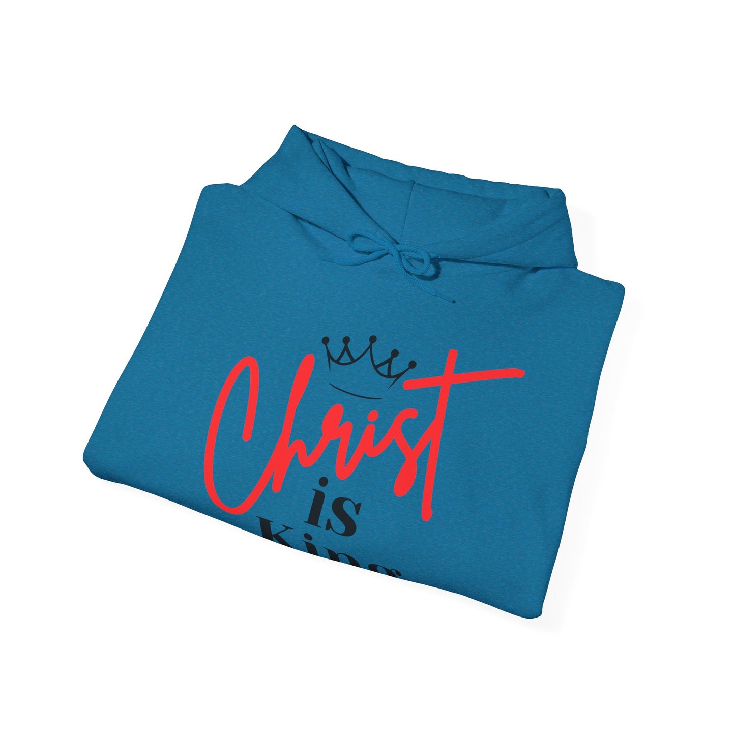CHRIST IS KING Unisex Hoodie Sweatshirt, Heavy Blend Pullover, Gift for Him/Her, Cozy Winter Apparel, Religious Clothing, Christmas Present
