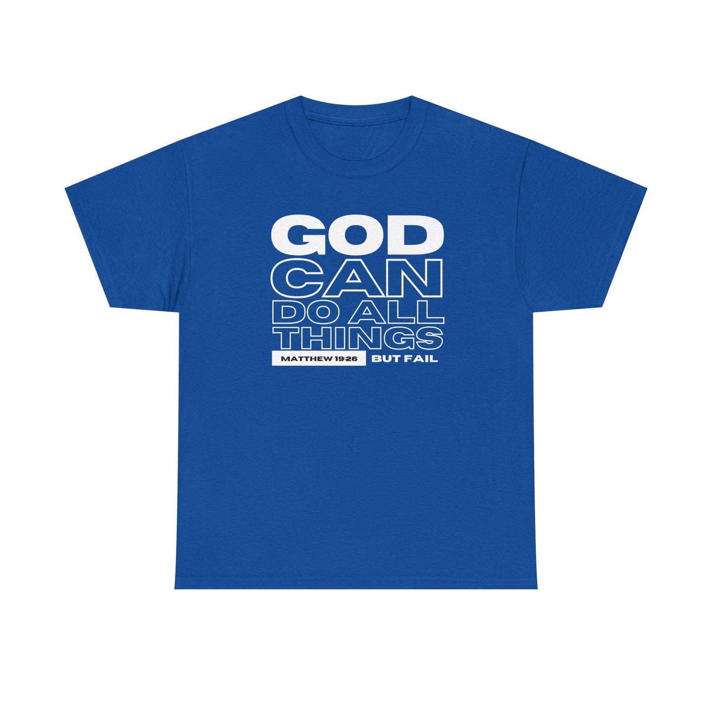 God Can Do All Things Tshirt, God Can Tshirt, Do All Things Tshirt, Can Do all, Christian Apparel, Men/Women Tshirt, Unisex Heavy Cotton Tee