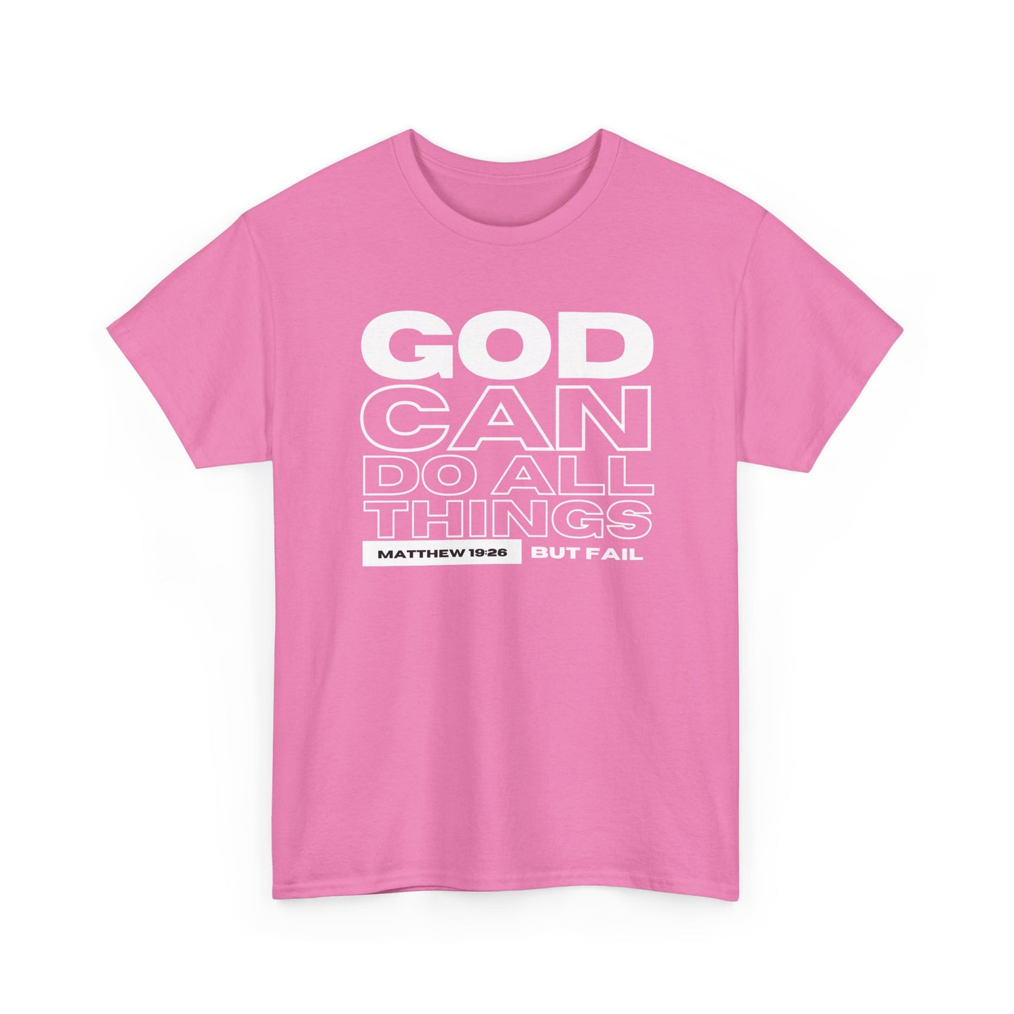 God Can Do All Things Tshirt, God Can Tshirt, Do All Things Tshirt, Can Do all, Christian Apparel, Men/Women Tshirt, Unisex Heavy Cotton Tee