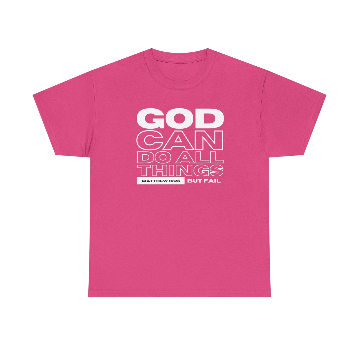 God Can Do All Things Tshirt, God Can Tshirt, Do All Things Tshirt, Can Do all, Christian Apparel, Men/Women Tshirt, Unisex Heavy Cotton Tee