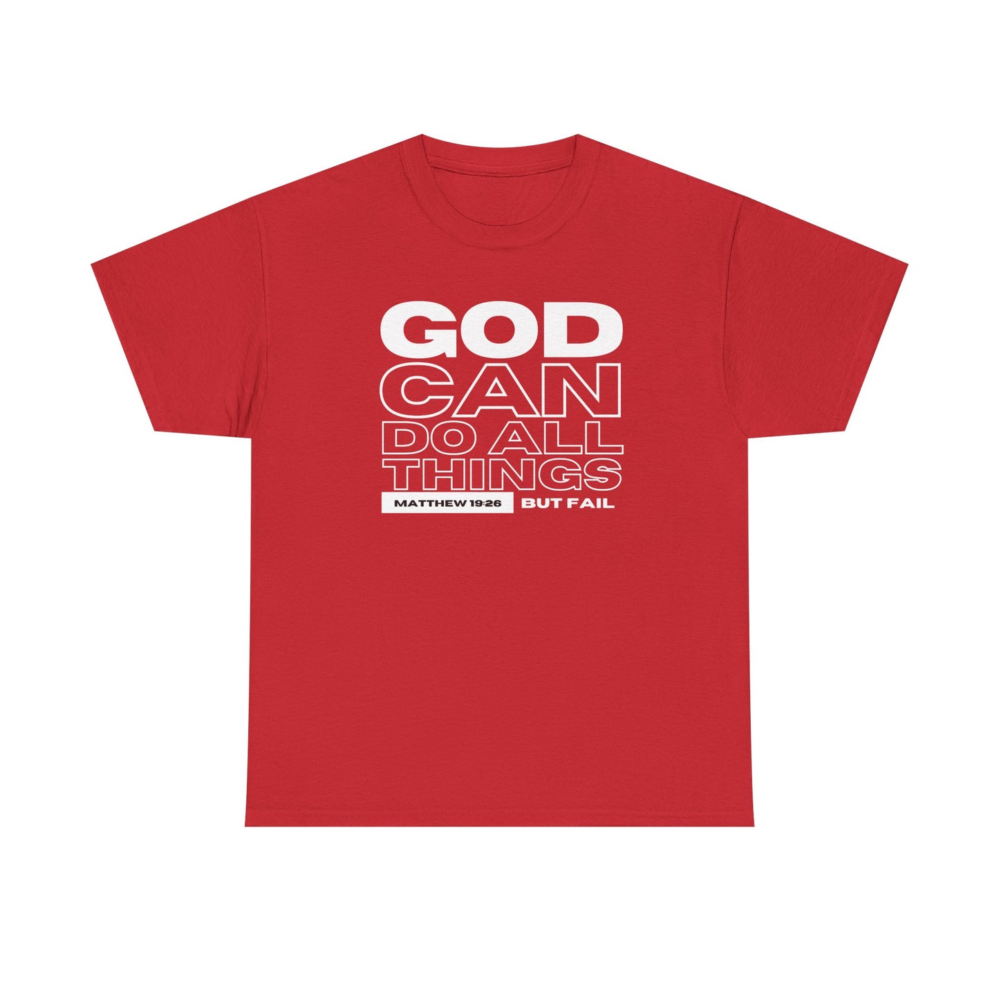 God Can Do All Things Tshirt, God Can Tshirt, Do All Things Tshirt, Can Do all, Christian Apparel, Men/Women Tshirt, Unisex Heavy Cotton Tee