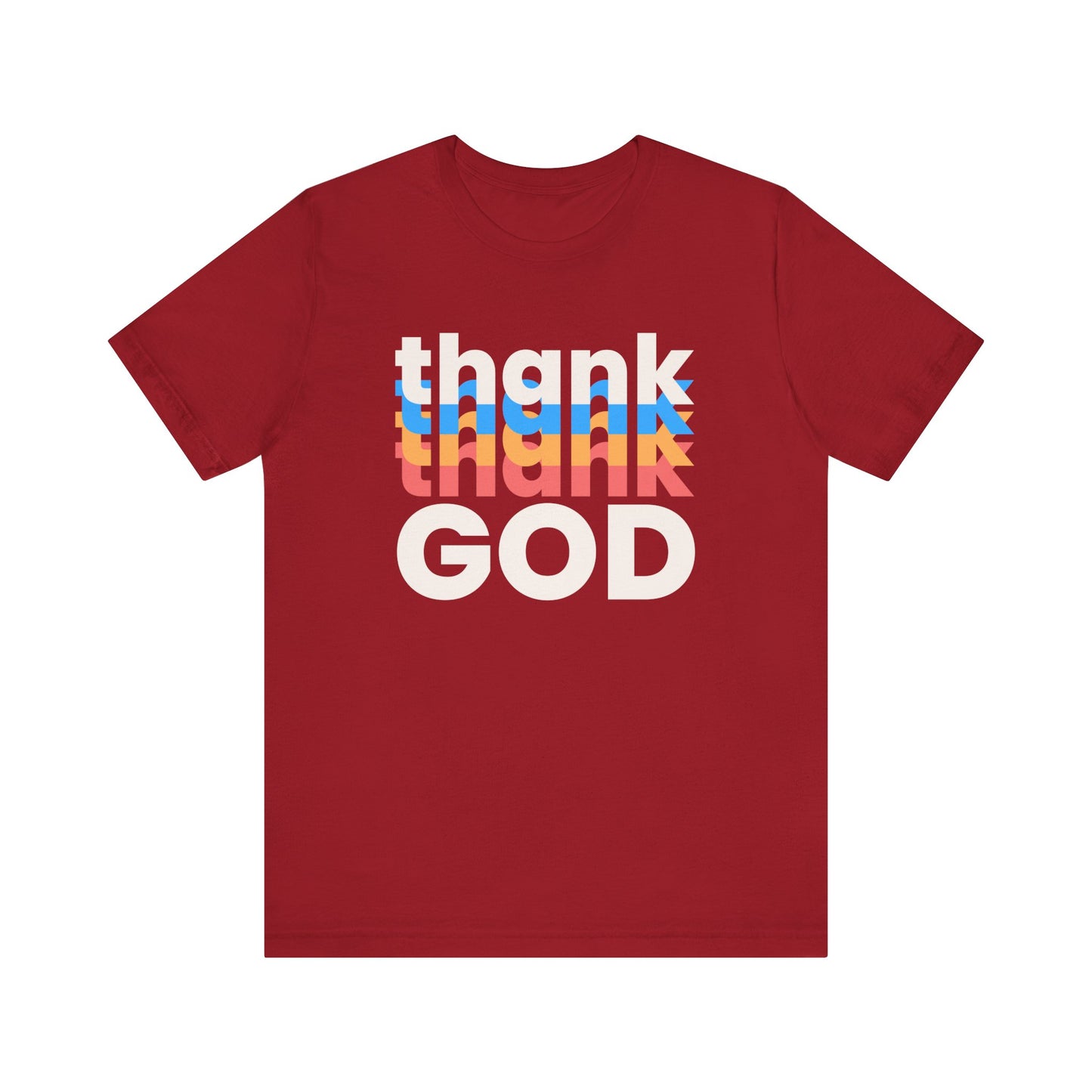 Thank God Tshirt, Thankful Tshirt, Christian Apparel, Men Women Tshirt, Unisex Jersey Short Sleeve Tee