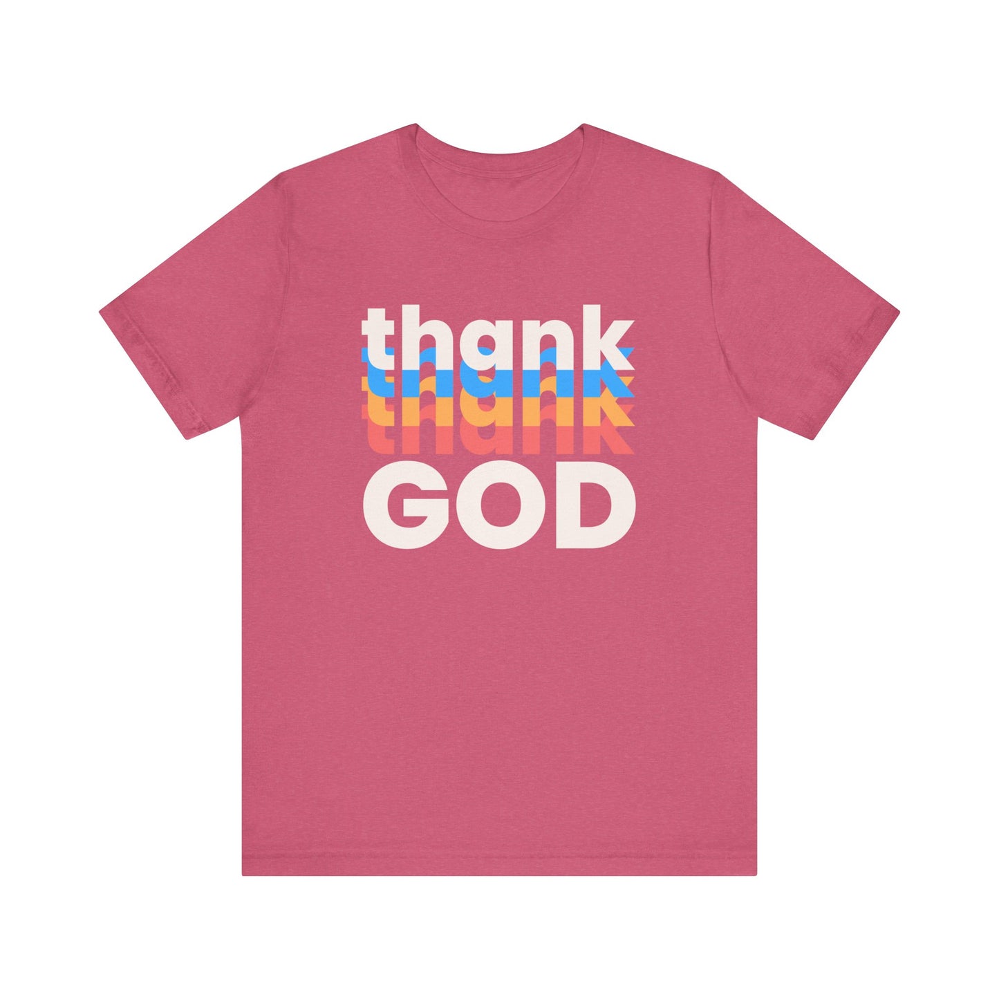 Thank God Tshirt, Thankful Tshirt, Christian Apparel, Men Women Tshirt, Unisex Jersey Short Sleeve Tee