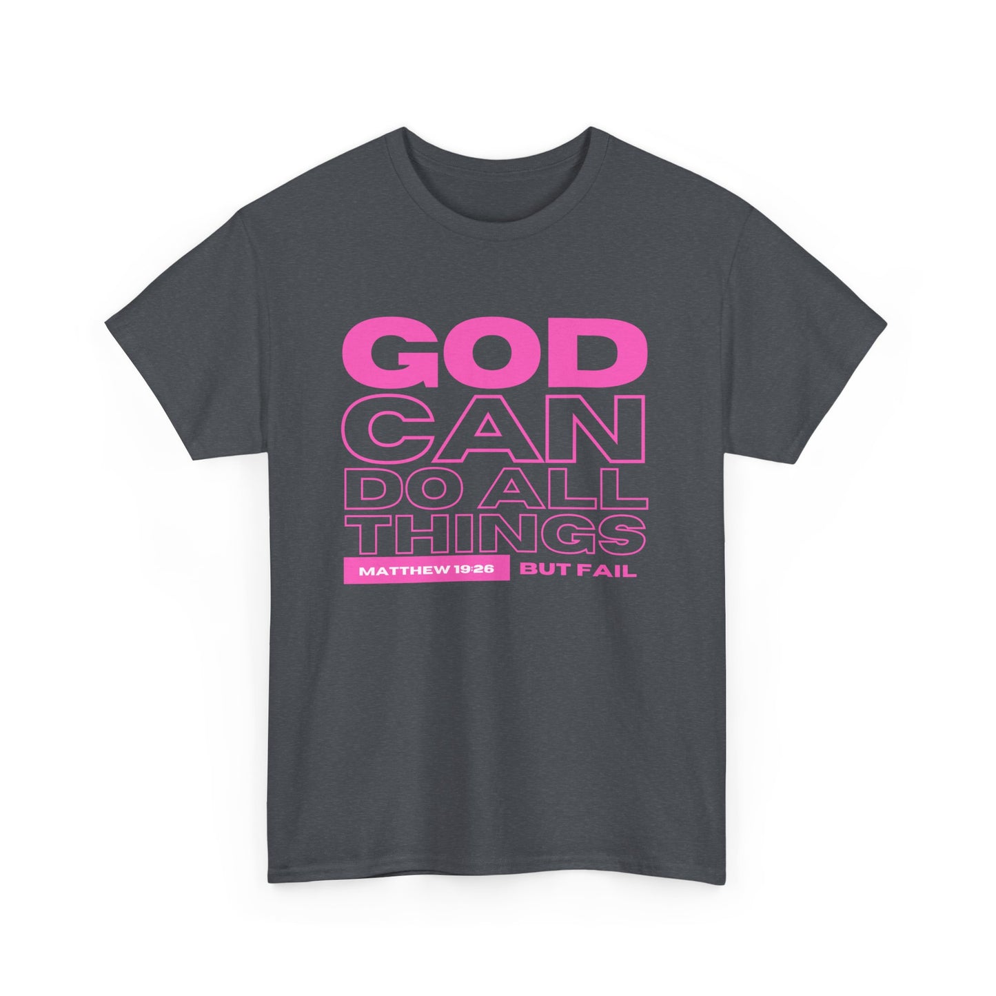 God Can Do All Things Tshirt, God Can Tshirt, Do All Things Tshirt, Can Do all, Christian Apparel, Men/Women Tshirt, Unisex Heavy Cotton Tee