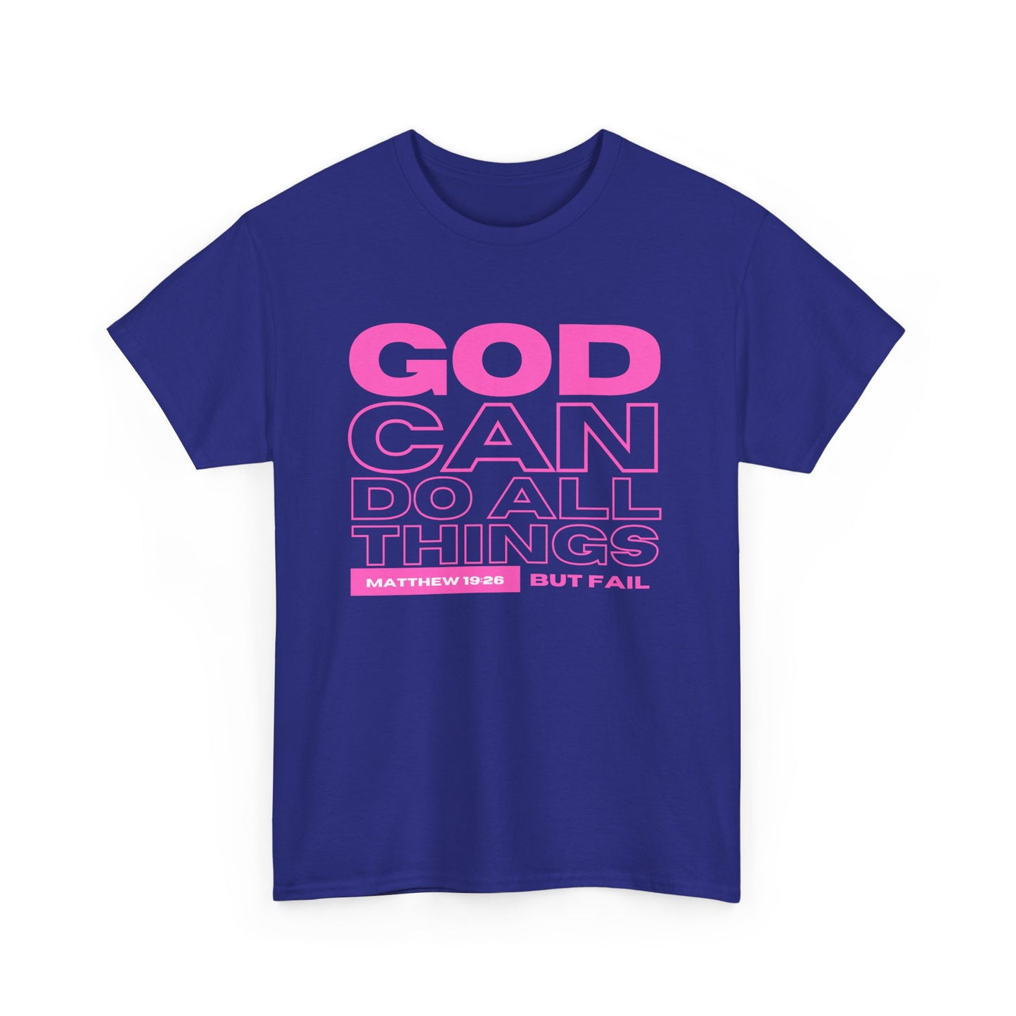 God Can Do All Things Tshirt, God Can Tshirt, Do All Things Tshirt, Can Do all, Christian Apparel, Men/Women Tshirt, Unisex Heavy Cotton Tee