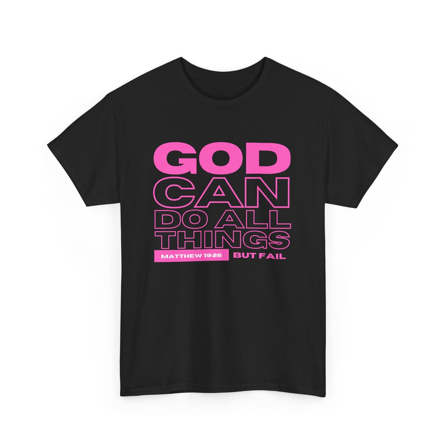 God Can Do All Things Tshirt, God Can Tshirt, Do All Things Tshirt, Can Do all, Christian Apparel, Men/Women Tshirt, Unisex Heavy Cotton Tee