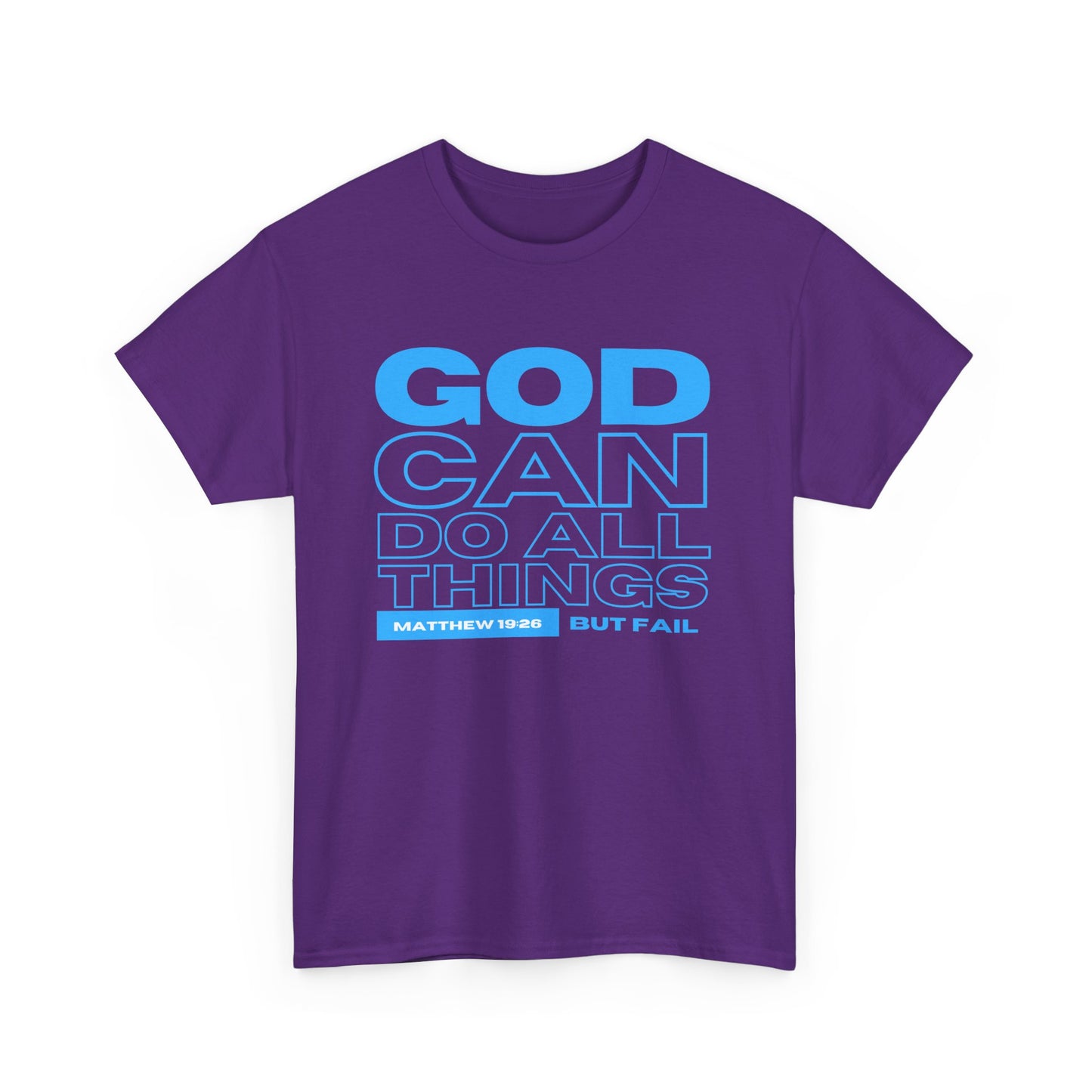 God Can Do All Things Tshirt, God Can Tshirt, Do All Things Tshirt, Can Do all, Christian Apparel, Men/Women Tshirt, Unisex Heavy Cotton Tee