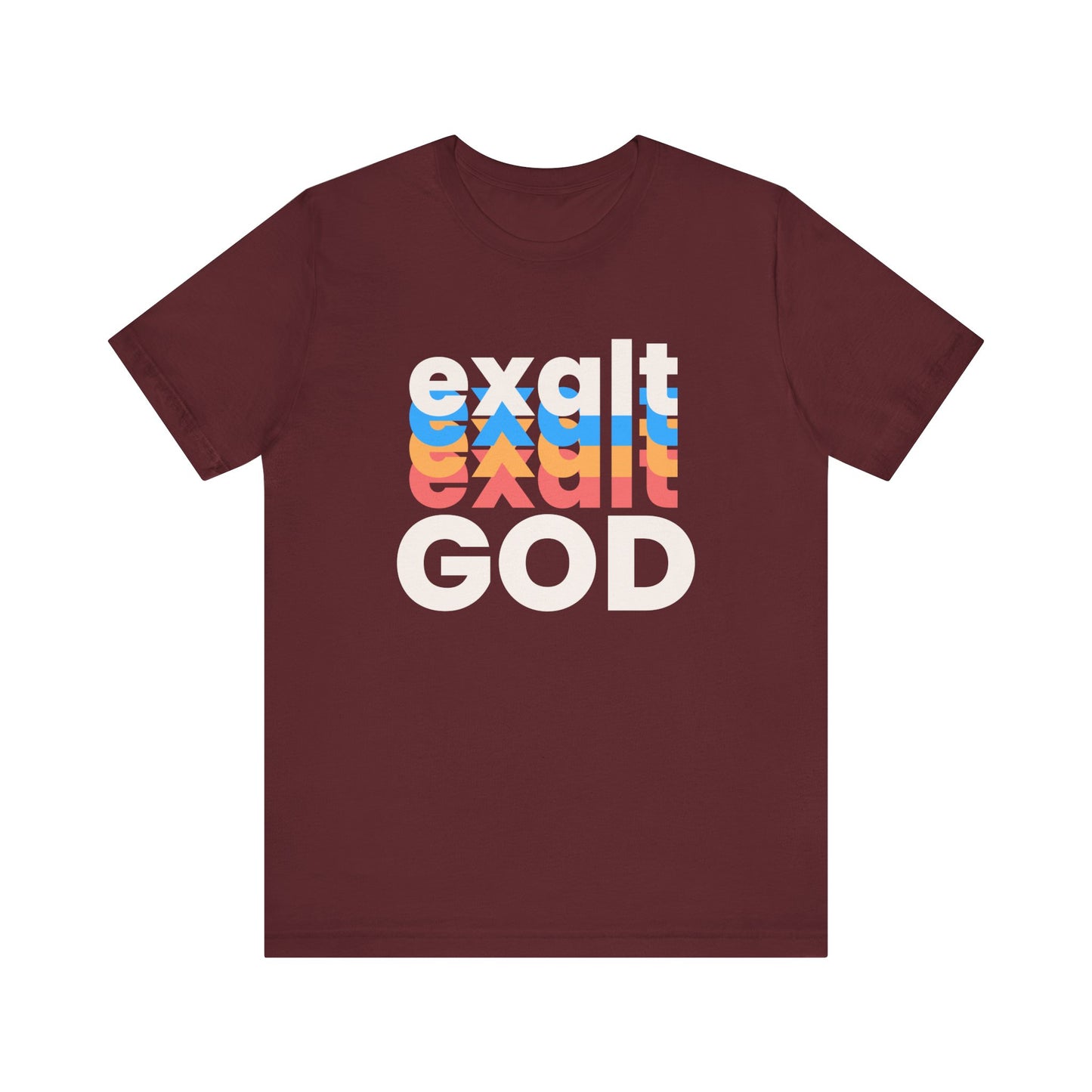 Exalt God Tshirt, Exalt Tshirt, Christian Apparel, Exalt God, Men Woman Exalt God Tshirt, Unisex Jersey Short Sleeve Tee