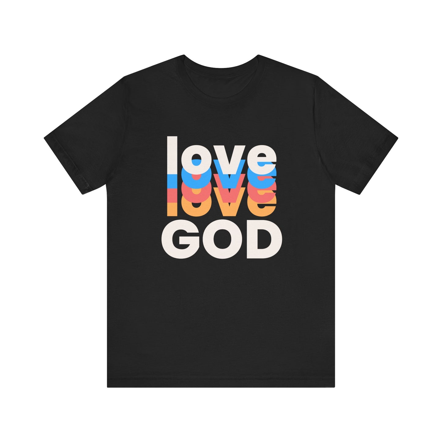 Love God Tshirt, Love Tshirt, Christian Apparel, Love God, Love, Men Women Love God Tshirt, Unisex Jersey Short Sleeve Tee