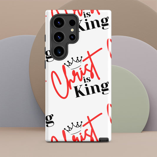 Christ is King Tough case for Samsung® White - S21, S22, S23, S24 Series, Jesus Samsung Case, Christian Samsung Phone, Designer Samsung Case