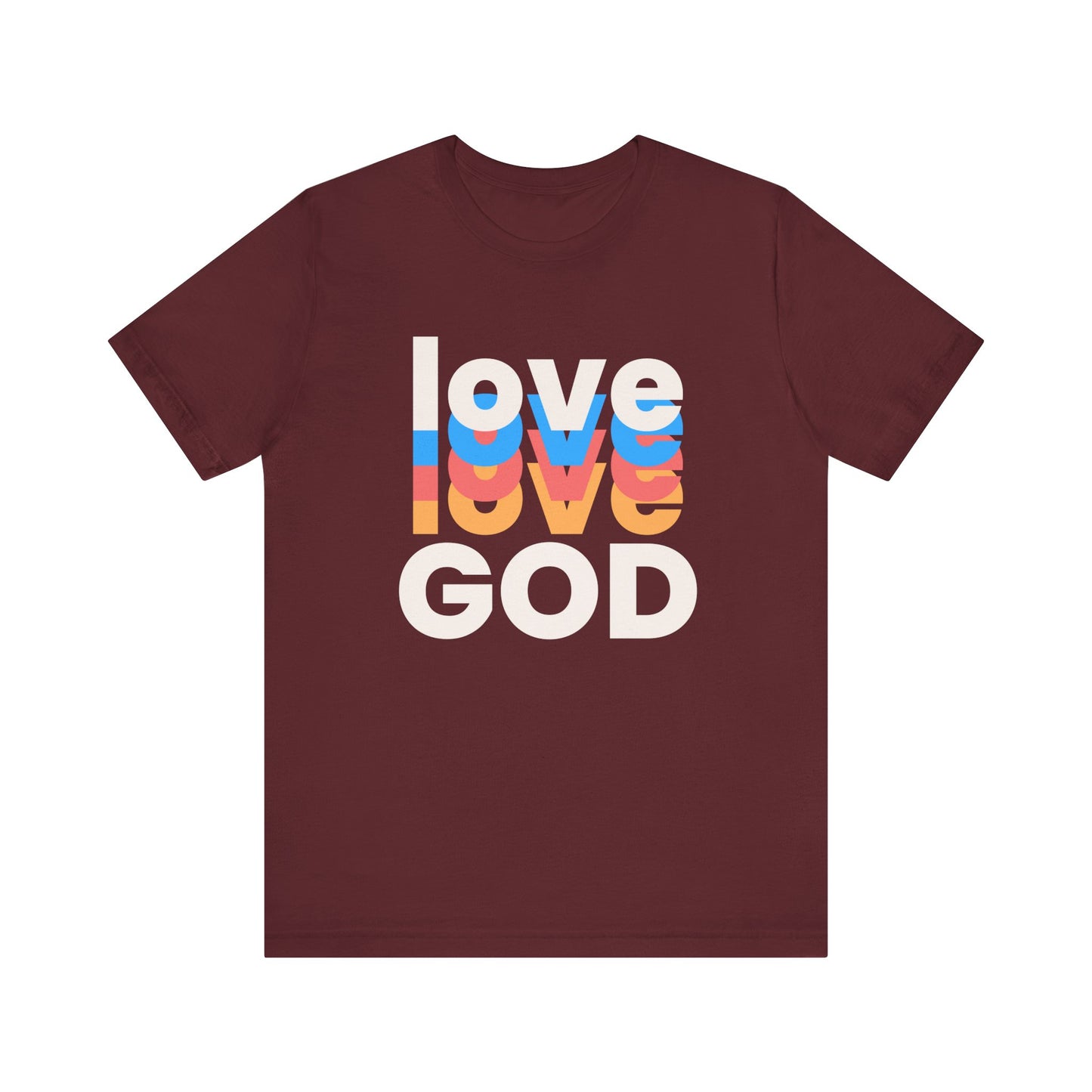 Love God Tshirt, Love Tshirt, Christian Apparel, Love God, Love, Men Women Love God Tshirt, Unisex Jersey Short Sleeve Tee