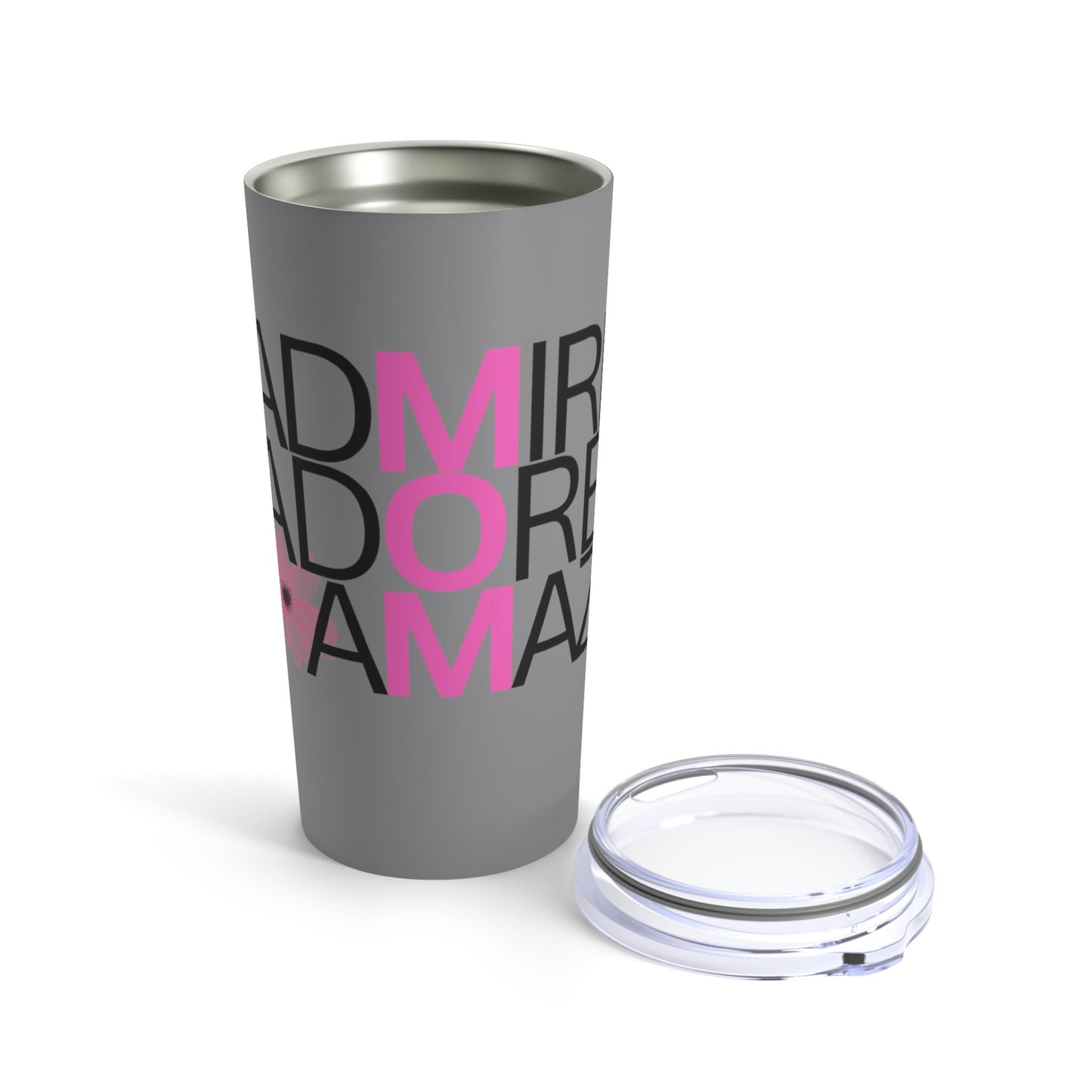 Mom Admired Adored Amazin' Tumbler 20oz, Various Colors, Gift for Mom; Mom Tumbler, Mother's Day Gift