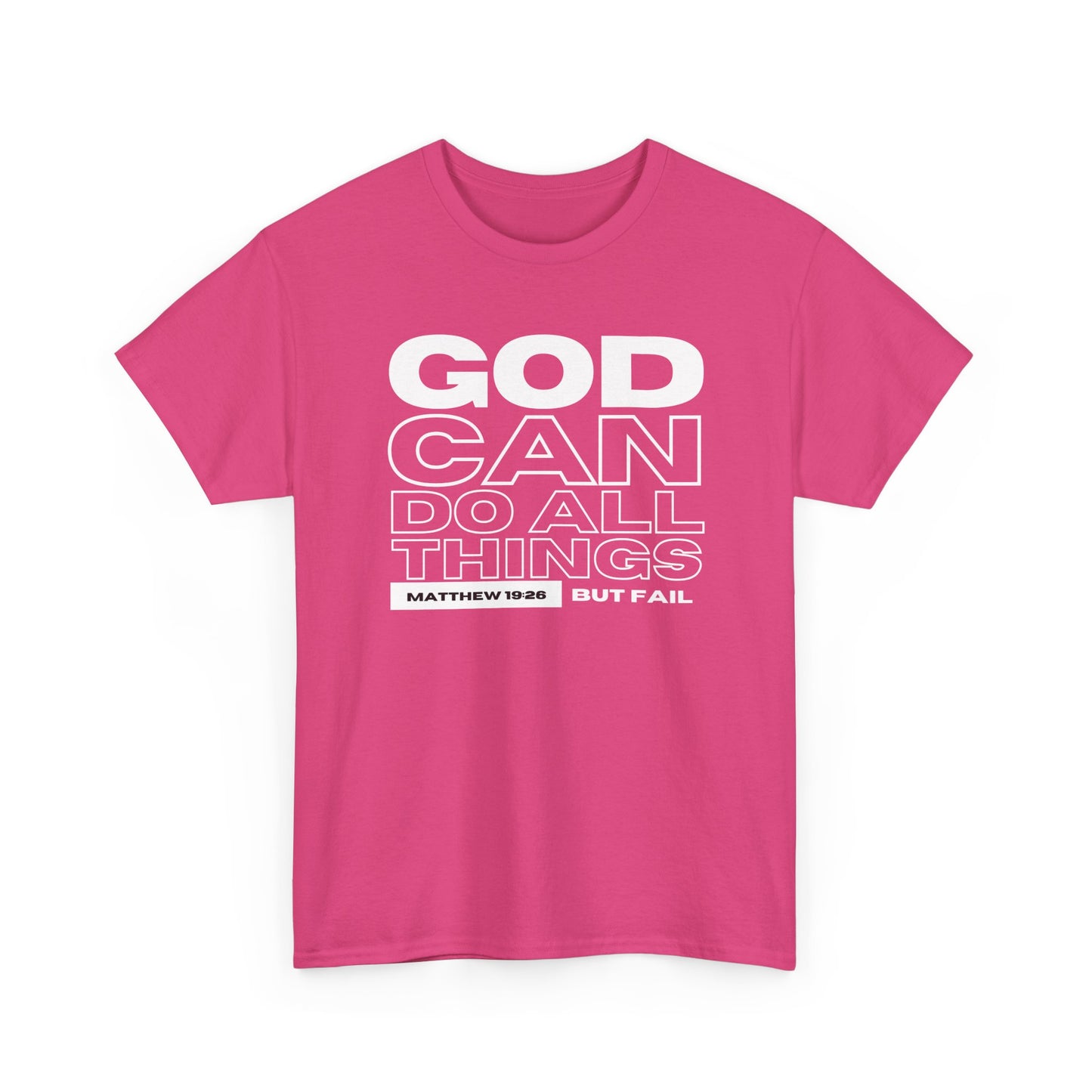 God Can Do All Things Tshirt, God Can Tshirt, Do All Things Tshirt, Can Do all, Christian Apparel, Men/Women Tshirt, Unisex Heavy Cotton Tee