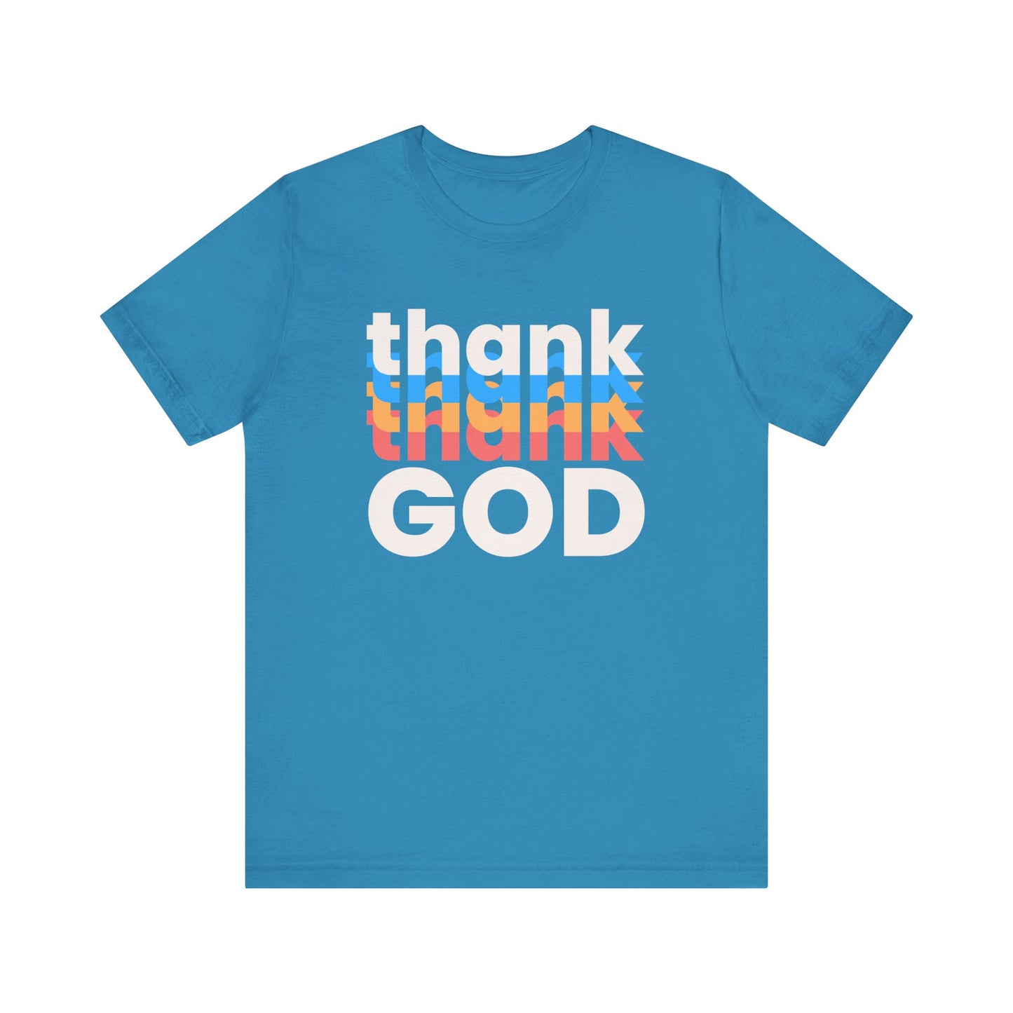 Thank God Tshirt, Thankful Tshirt, Christian Apparel, Men Women Tshirt, Unisex Jersey Short Sleeve Tee