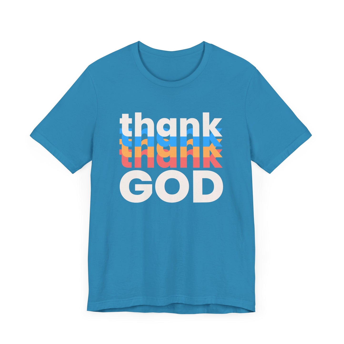 Thank God Tshirt, Thankful Tshirt, Christian Apparel, Men Women Tshirt, Unisex Jersey Short Sleeve Tee