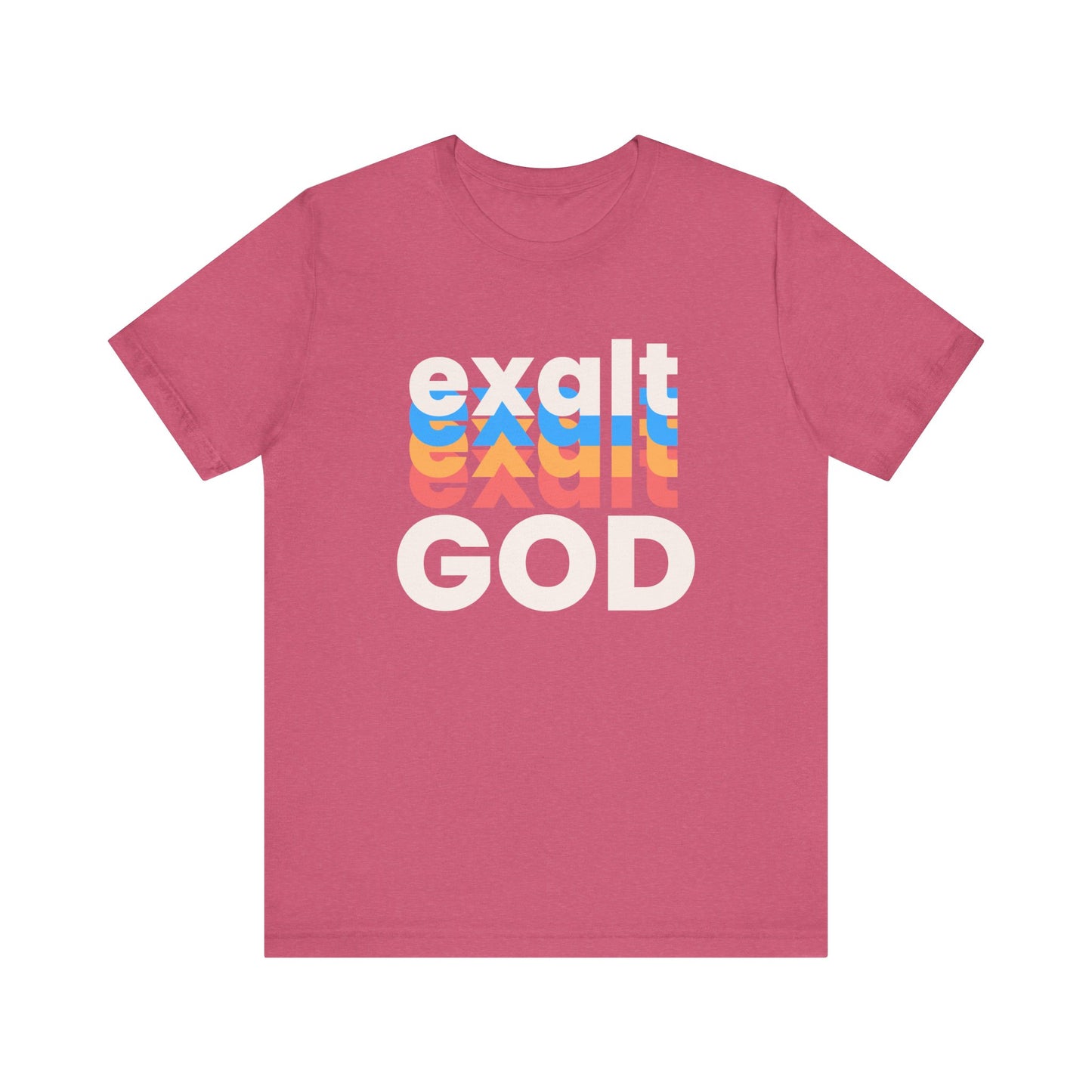 Exalt God Tshirt, Exalt Tshirt, Christian Apparel, Exalt God, Men Woman Exalt God Tshirt, Unisex Jersey Short Sleeve Tee