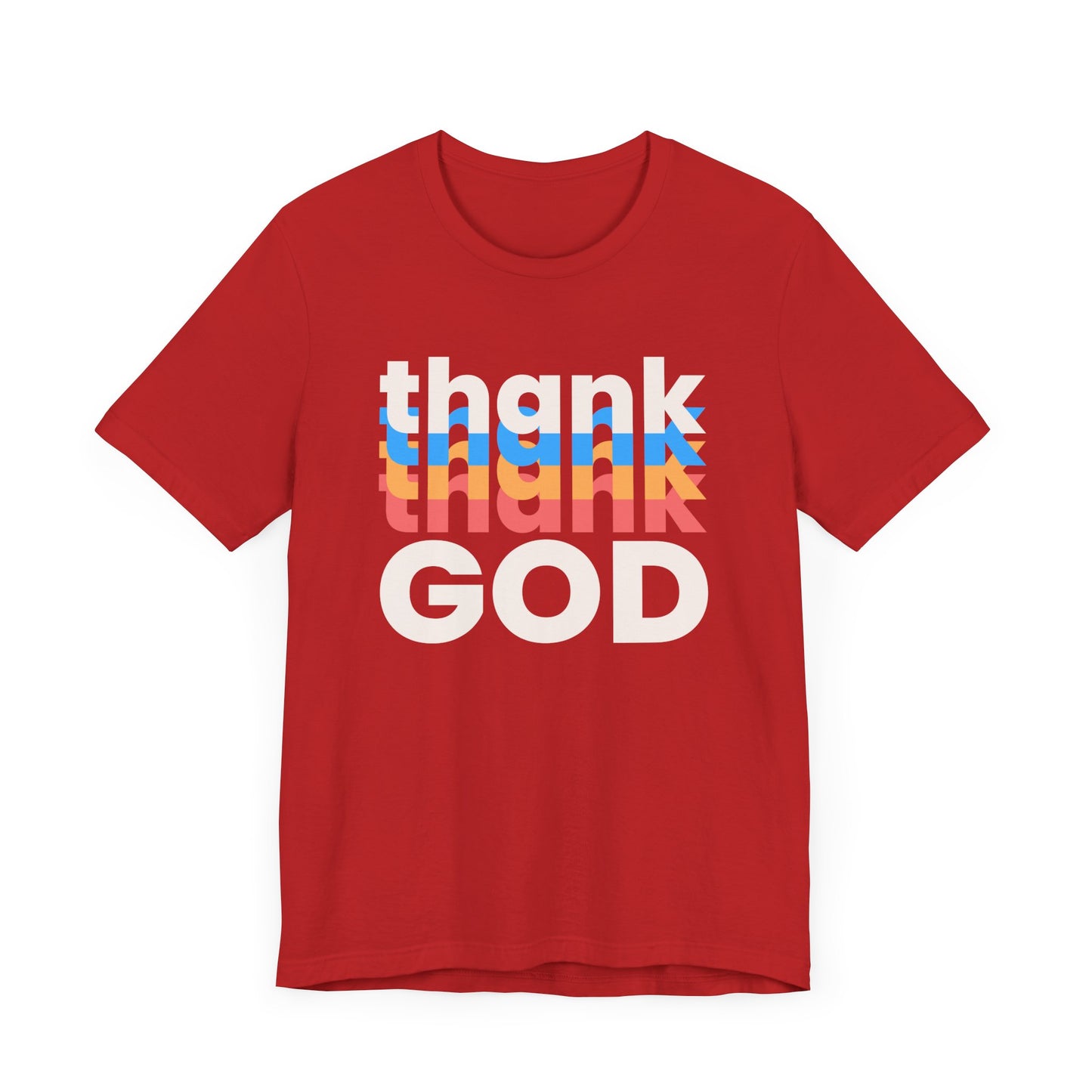 Thank God Tshirt, Thankful Tshirt, Christian Apparel, Men Women Tshirt, Unisex Jersey Short Sleeve Tee