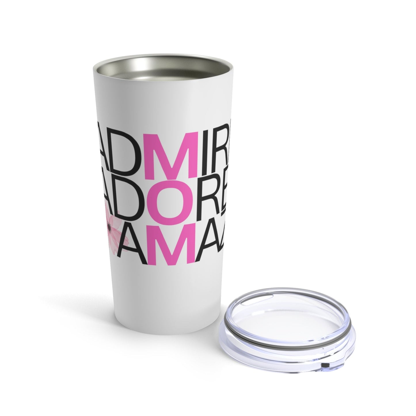 Mom Admired Adored Amazin' Tumbler 20oz, Various Colors, Gift for Mom; Mom Tumbler, Mother's Day Gift