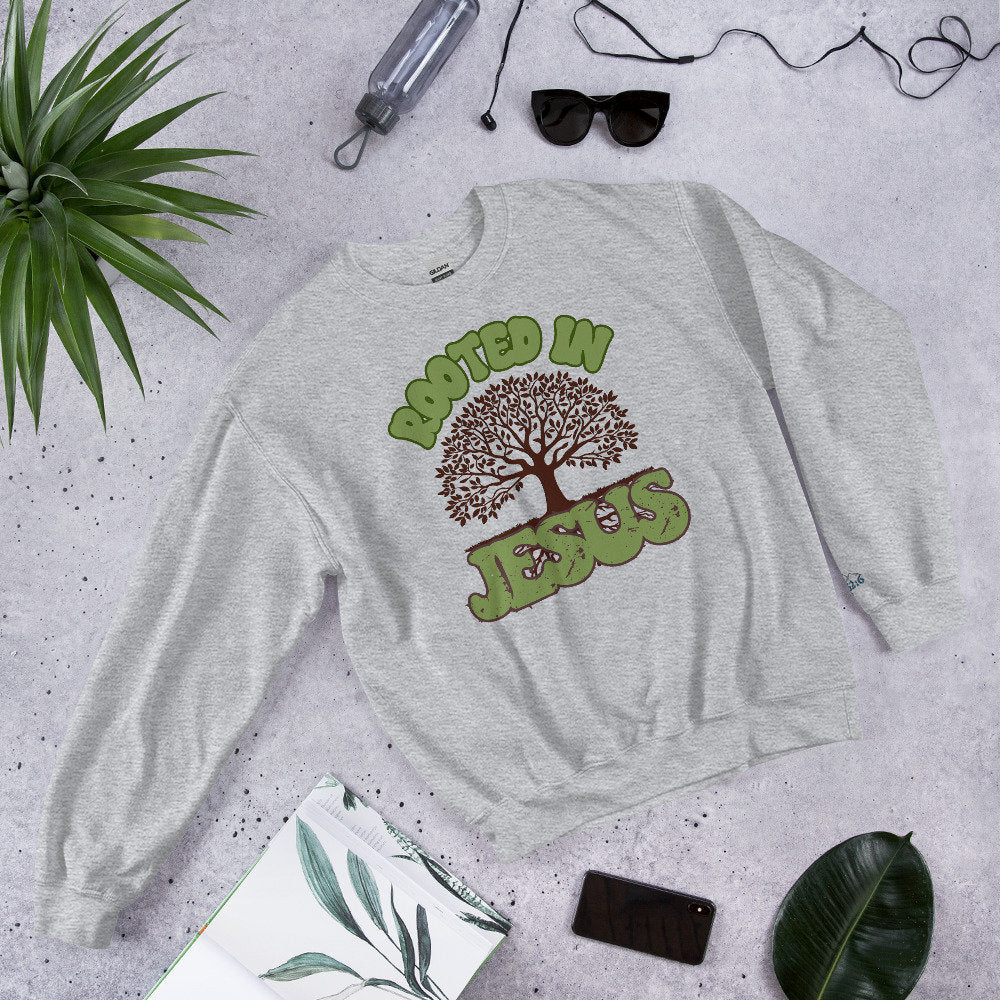 Rooted in Jesus Unisex Sweatshirt, Jesus Rooted Shirt, Christ Rooted Shirt, Christian Apparel, Jesus Sweatshirt