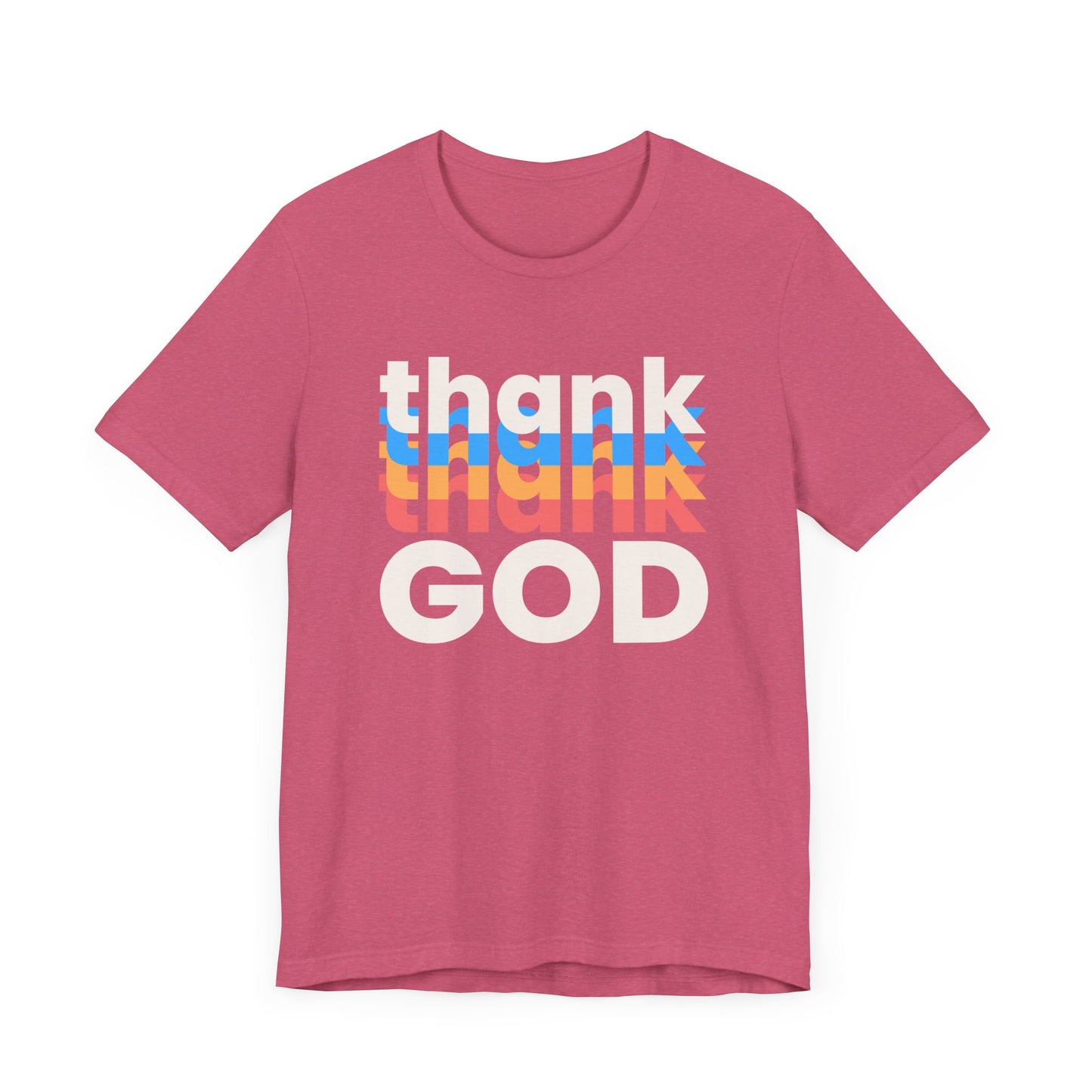 Thank God Tshirt, Thankful Tshirt, Christian Apparel, Men Women Tshirt, Unisex Jersey Short Sleeve Tee