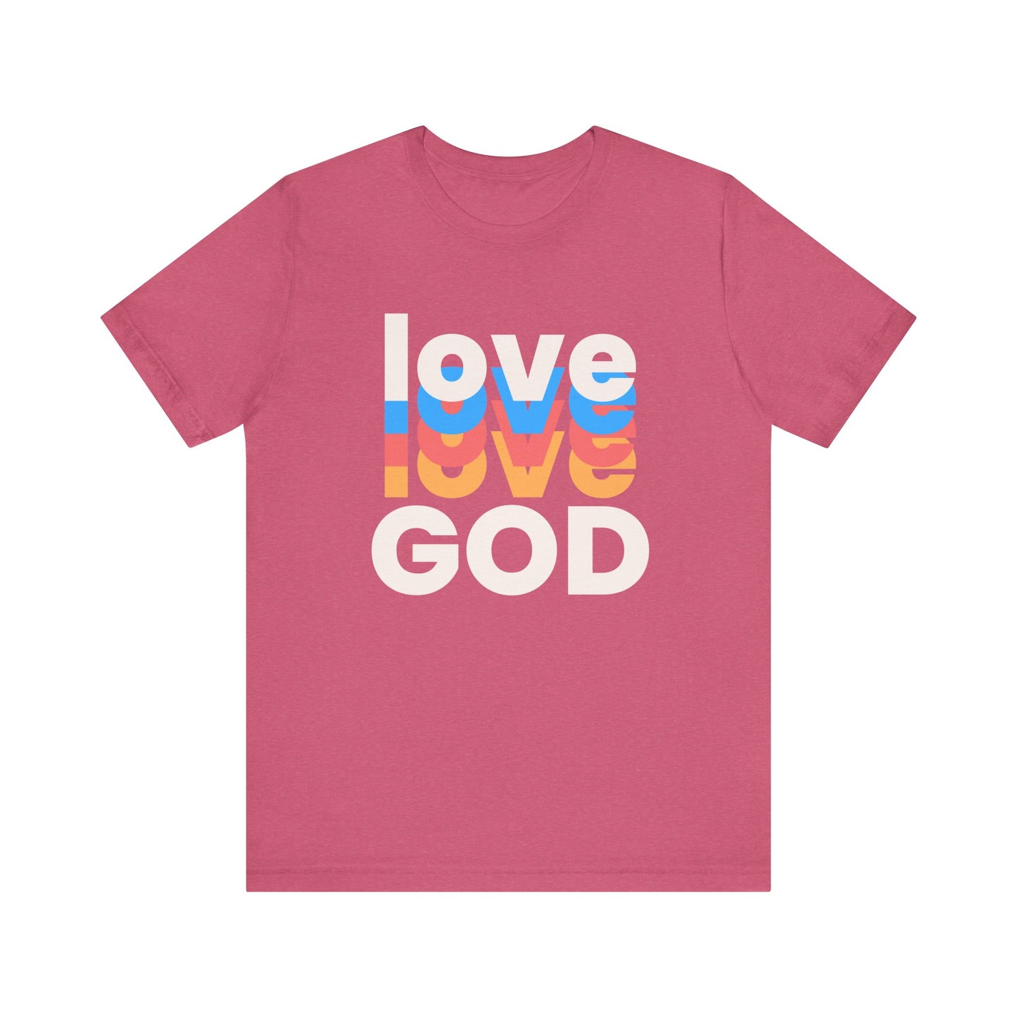 Love God Tshirt, Love Tshirt, Christian Apparel, Love God, Love, Men Women Love God Tshirt, Unisex Jersey Short Sleeve Tee