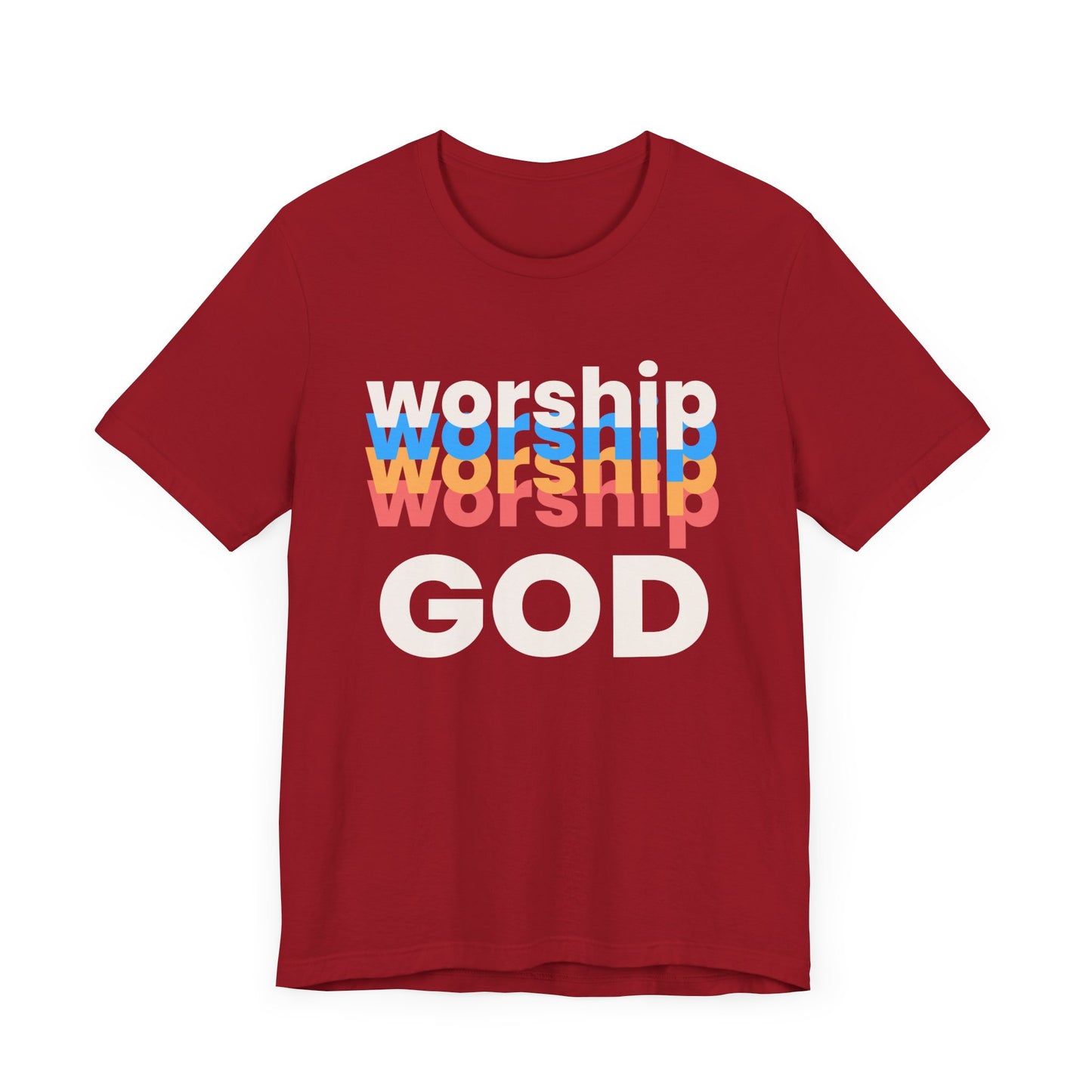 Worship God Tshirt, Worship Tshirt, Christian Apparel, Worship God, Men Woman Worship God Tshirt, Unisex Jersey Short Sleeve Tee