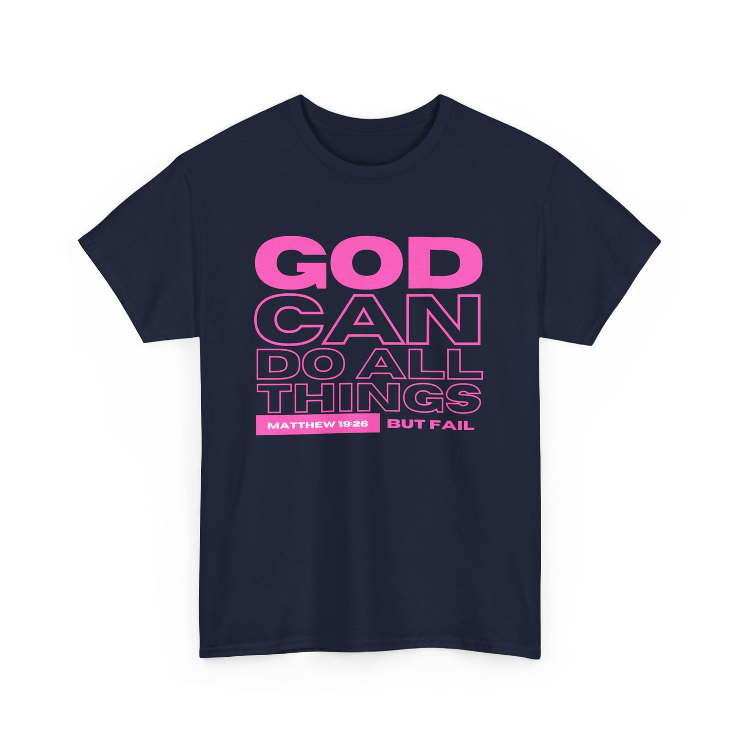 God Can Do All Things Tshirt, God Can Tshirt, Do All Things Tshirt, Can Do all, Christian Apparel, Men/Women Tshirt, Unisex Heavy Cotton Tee