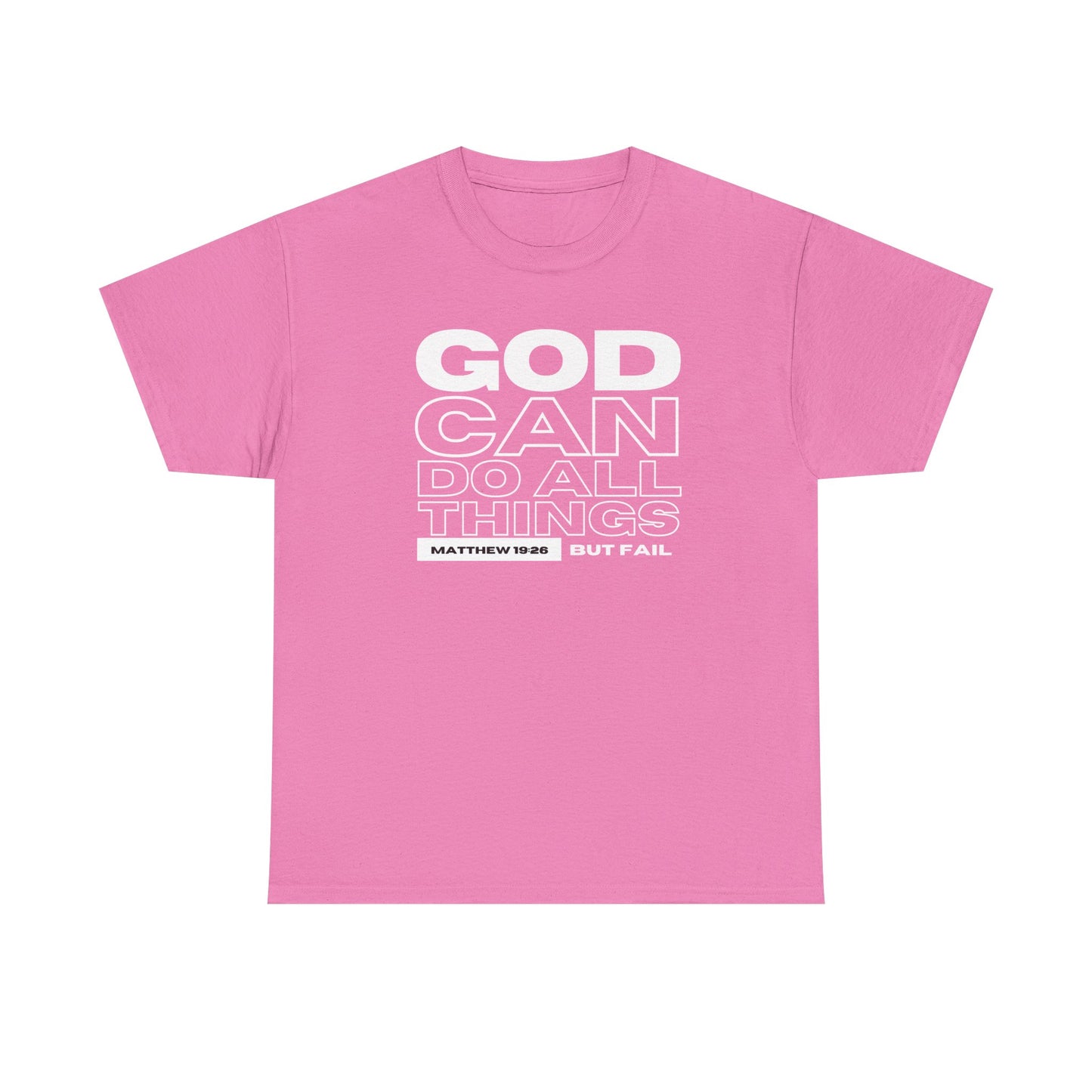 God Can Do All Things Tshirt, God Can Tshirt, Do All Things Tshirt, Can Do all, Christian Apparel, Men/Women Tshirt, Unisex Heavy Cotton Tee