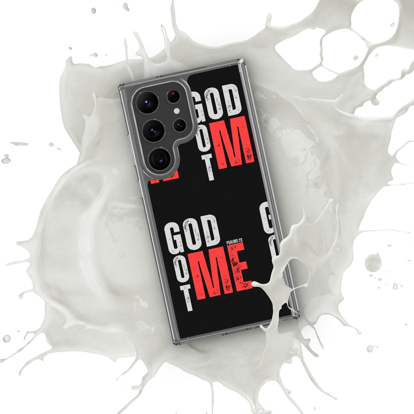 GOD GOT ME - Psalm 23 - Clear Case for Samsung®, God With Me Phone Case, Jesus with Me Phone, Designer Phone case