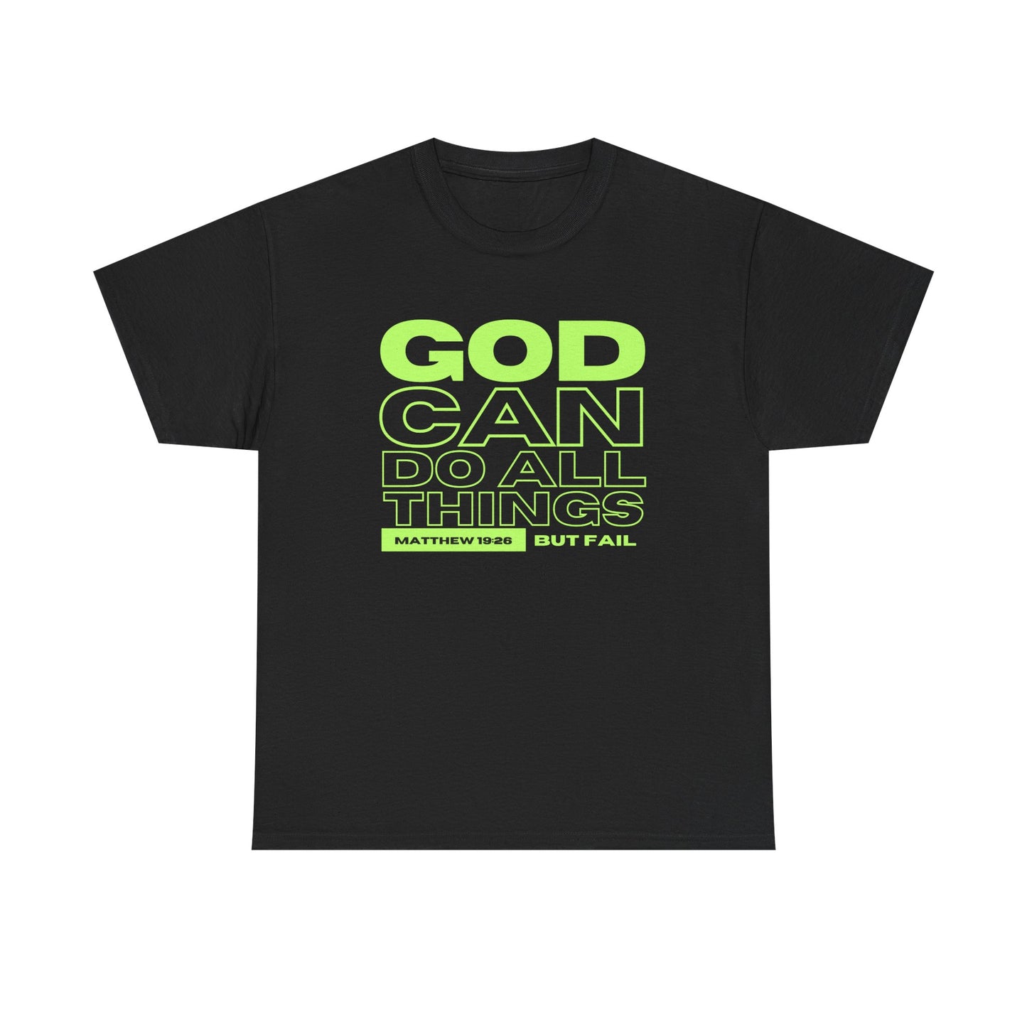 God Can Do All Things Tshirt, God Can Tshirt, Do All Things Tshirt, Can Do all, Christian Apparel, Men/Women Tshirt, Unisex Heavy Cotton Tee