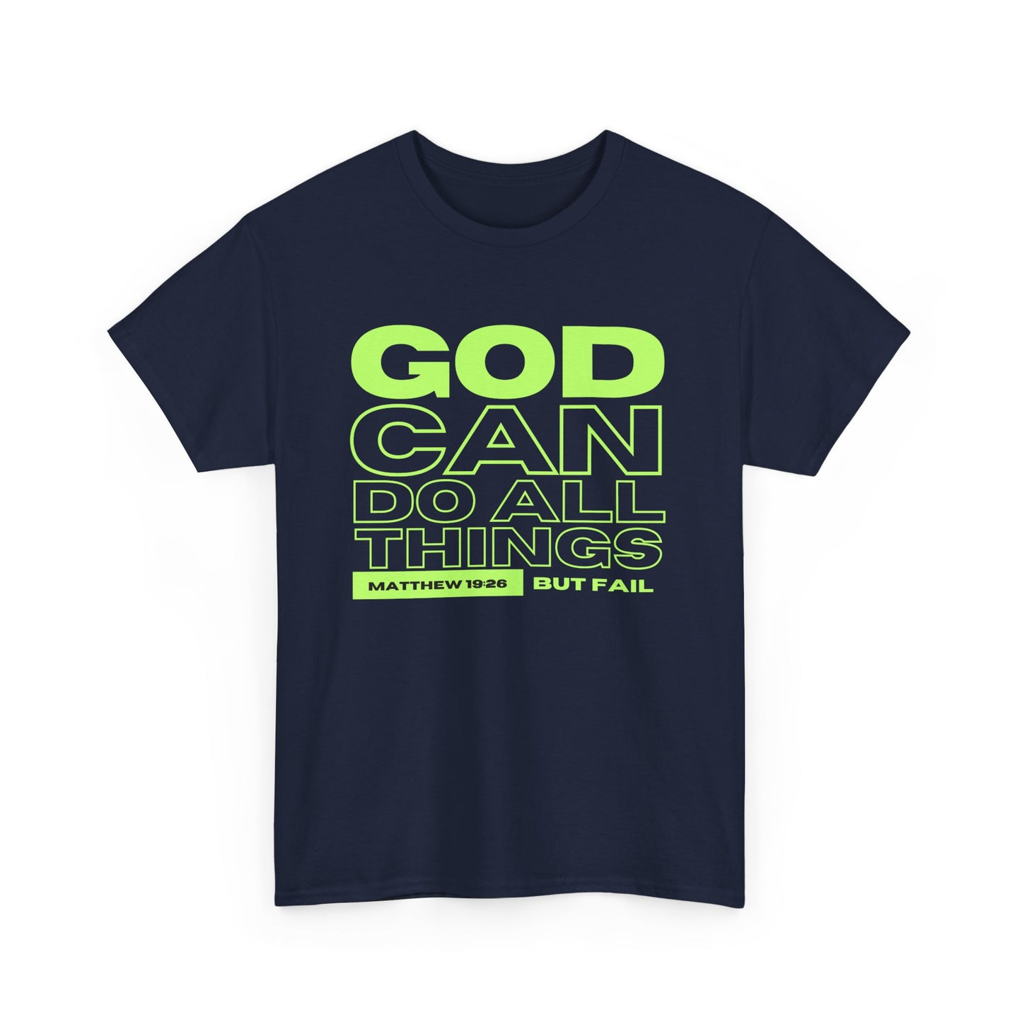 God Can Do All Things Tshirt, God Can Tshirt, Do All Things Tshirt, Can Do all, Christian Apparel, Men/Women Tshirt, Unisex Heavy Cotton Tee