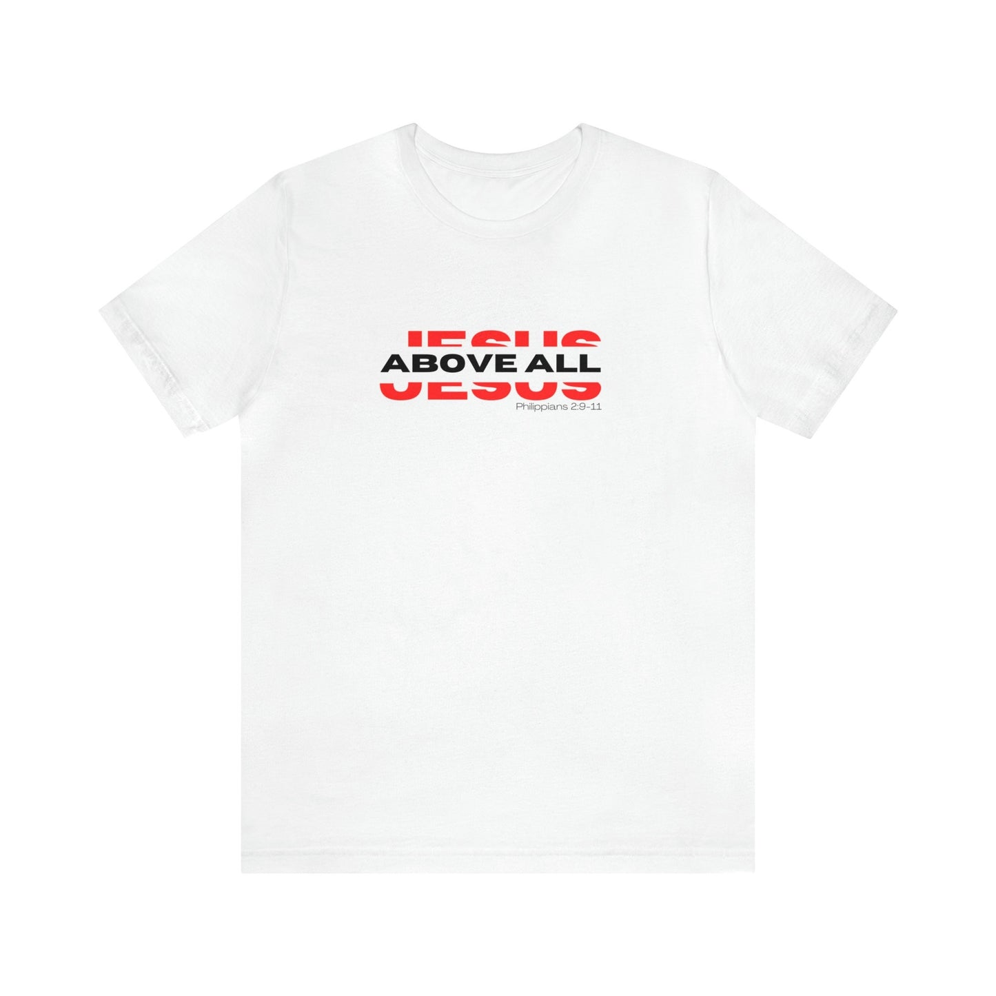 Jesus Above All Shirt | Jesus Shirt | Name Above all | Christian Apparel | Jesus Name Above Shirt | Jesus Above All Name (White)