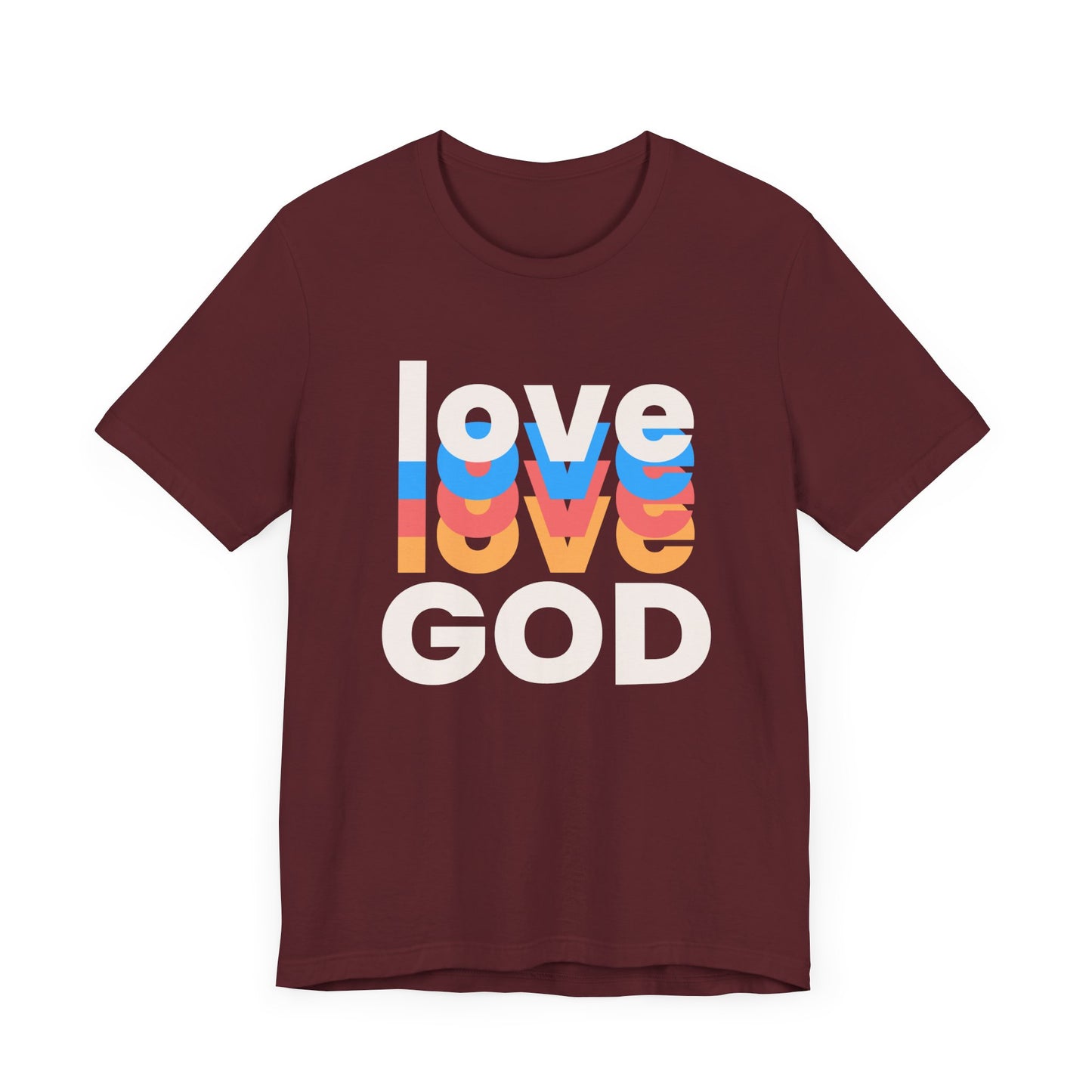 Love God Tshirt, Love Tshirt, Christian Apparel, Love God, Love, Men Women Love God Tshirt, Unisex Jersey Short Sleeve Tee