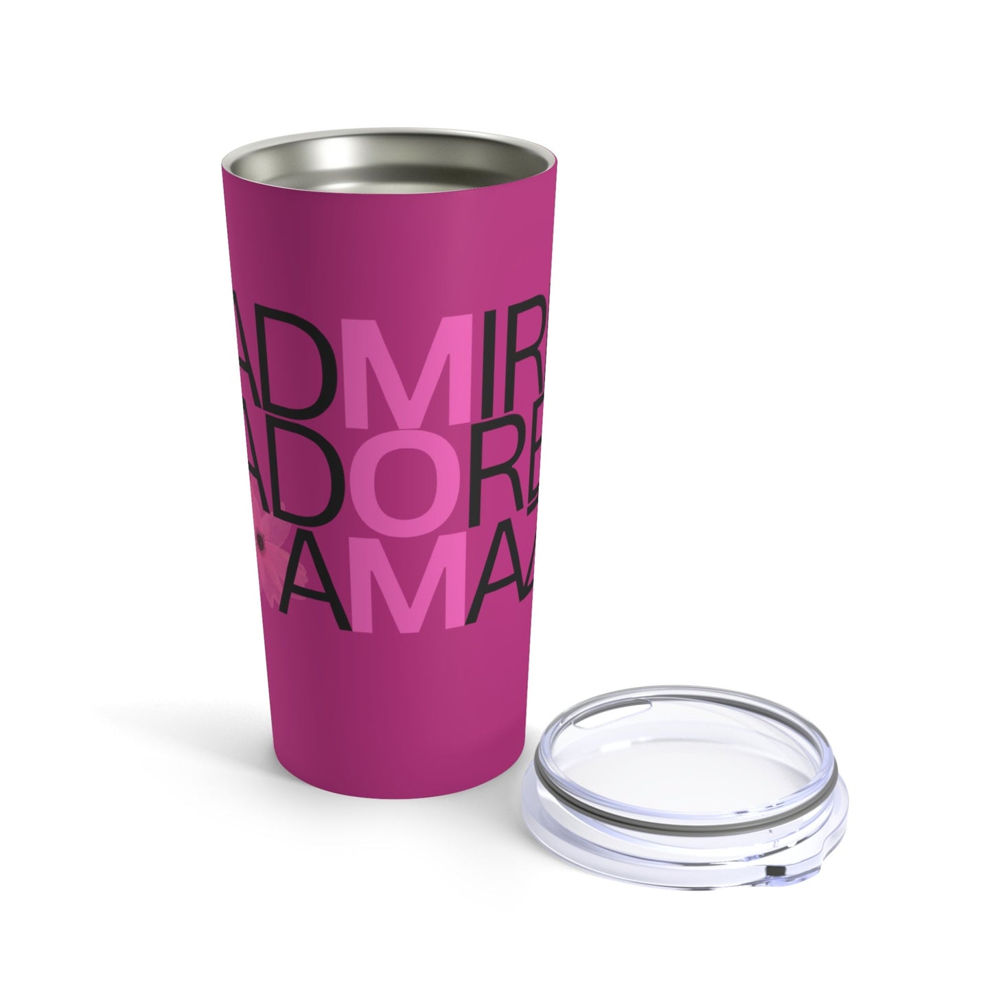 Mom Admired Adored Amazin' Tumbler 20oz, Various Colors, Gift for Mom; Mom Tumbler, Mother's Day Gift