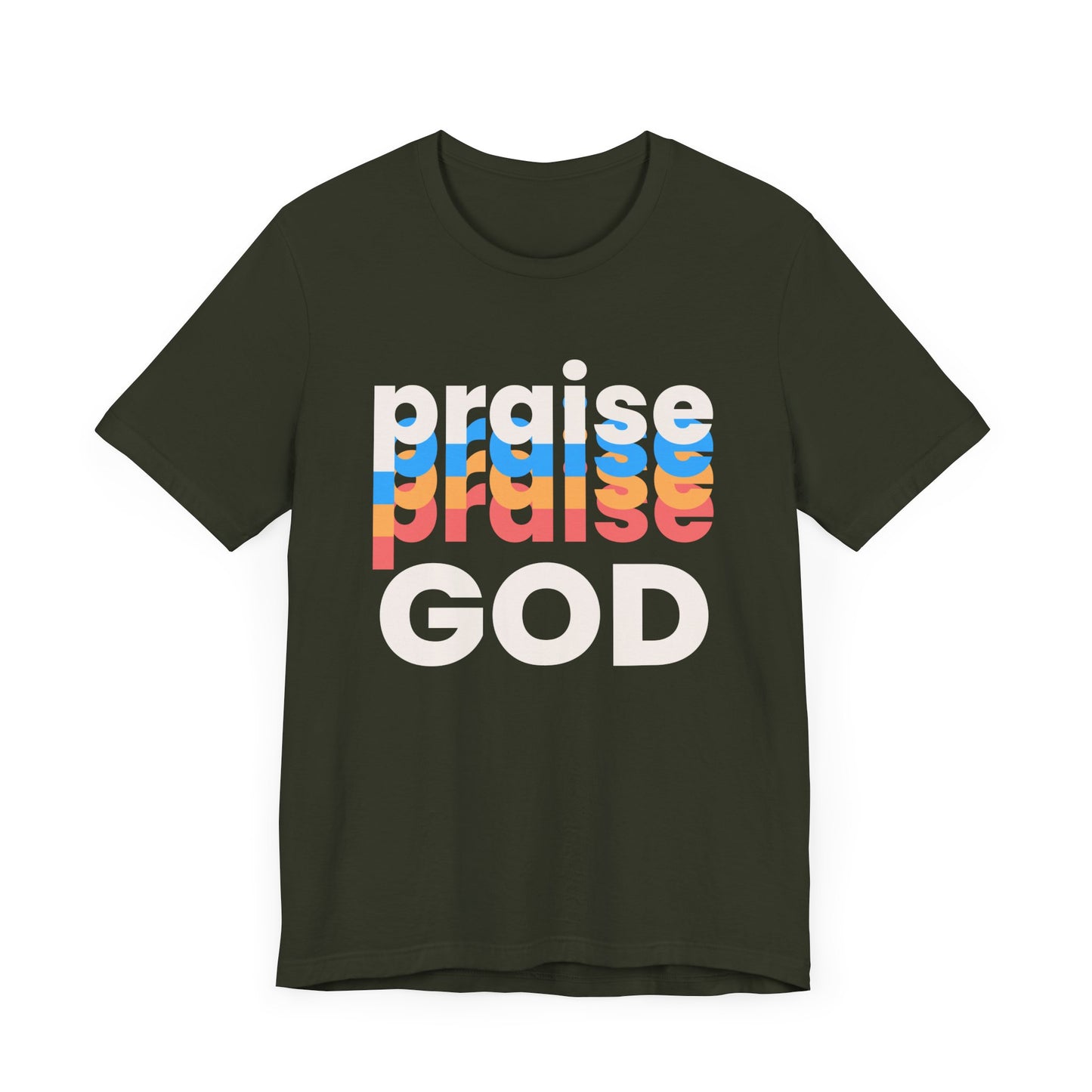 Praise God Tshirt, Praise tshirt, Christian Apparel, Praise God , Men Women Tshirt,  Unisex Jersey Short Sleeve Tee