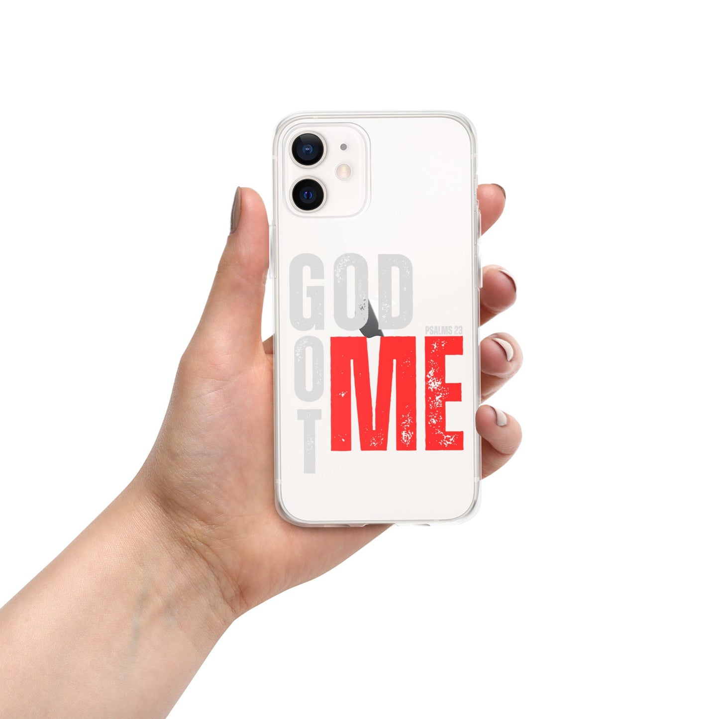 GOD GOT ME - Psalm 23 Clear Case for iPhone, God with Me Case, Designer phone case
