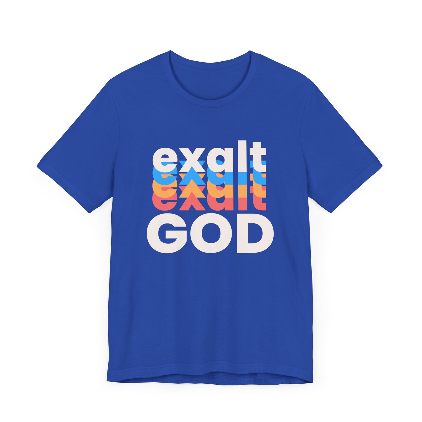 Exalt God Tshirt, Exalt Tshirt, Christian Apparel, Exalt God, Men Woman Exalt God Tshirt, Unisex Jersey Short Sleeve Tee