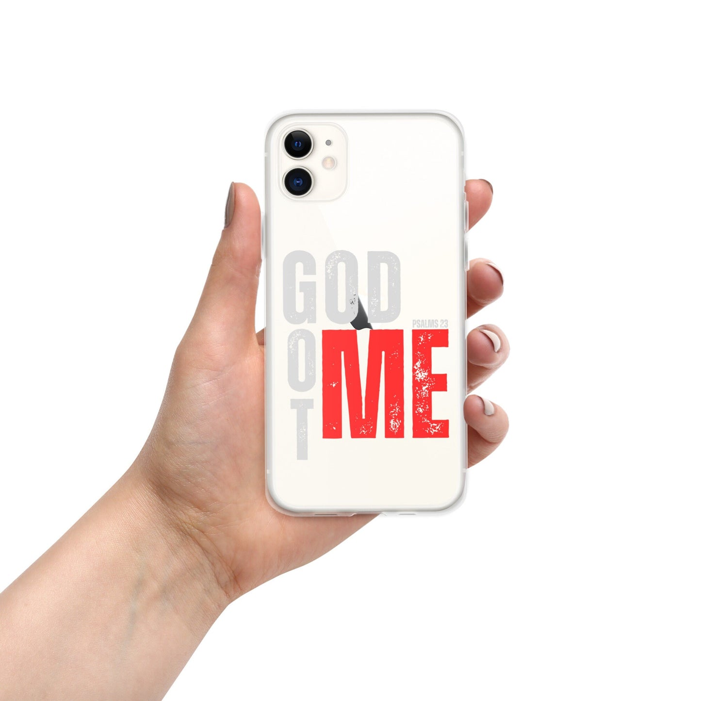 GOD GOT ME - Psalm 23 Clear Case for iPhone, God with Me Case, Designer phone case
