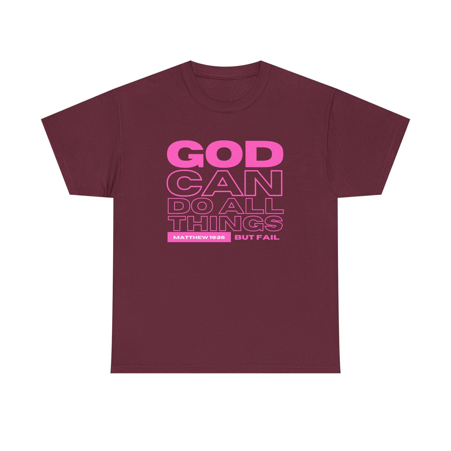 God Can Do All Things Tshirt, God Can Tshirt, Do All Things Tshirt, Can Do all, Christian Apparel, Men/Women Tshirt, Unisex Heavy Cotton Tee