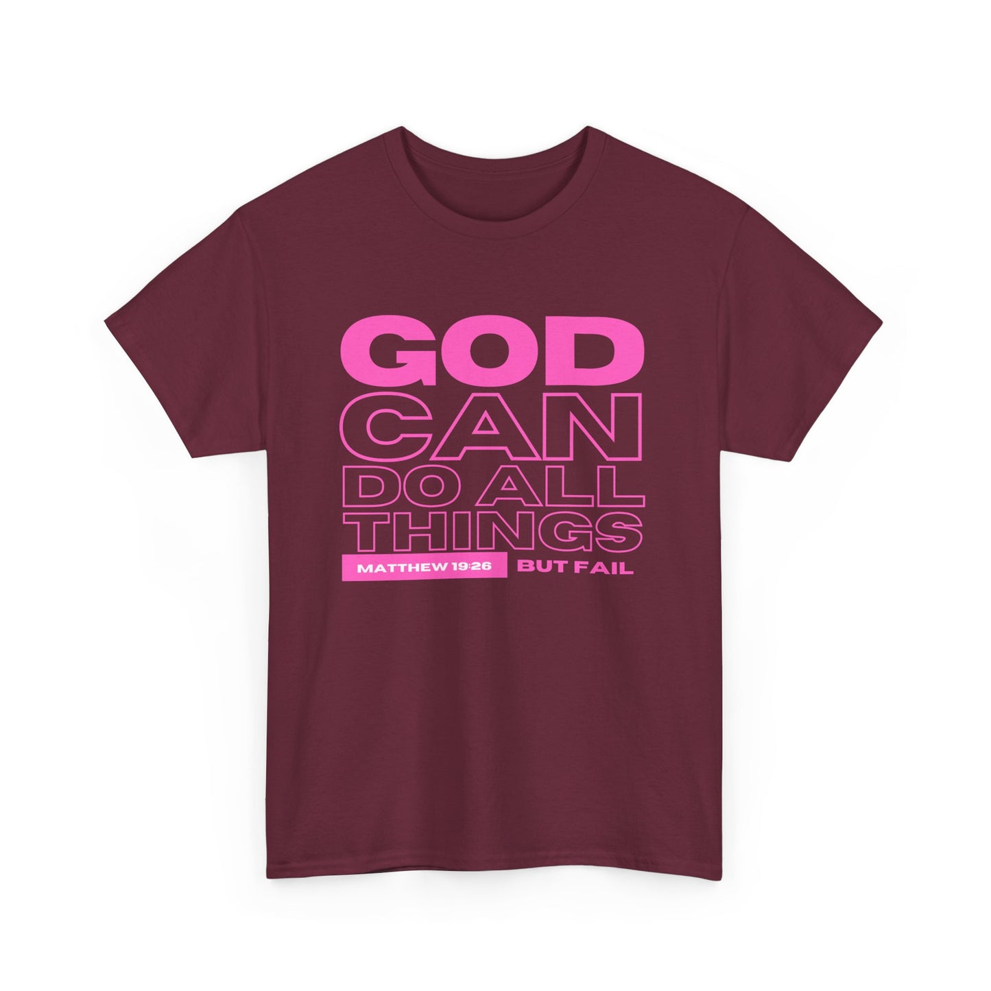 God Can Do All Things Tshirt, God Can Tshirt, Do All Things Tshirt, Can Do all, Christian Apparel, Men/Women Tshirt, Unisex Heavy Cotton Tee